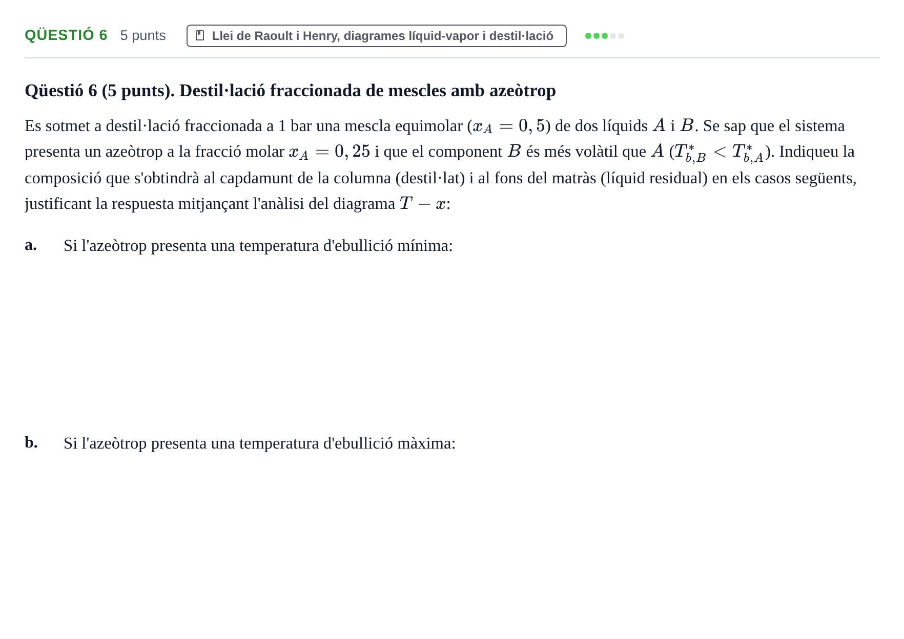 Enunciado: Ejercicio Qüestió 6 · Fisicoquímica I UB Juny 2019