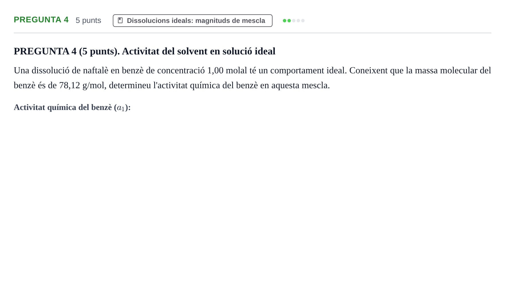 Enunciado: Pregunta 4 · Fisicoquímica I UB Juny 2016