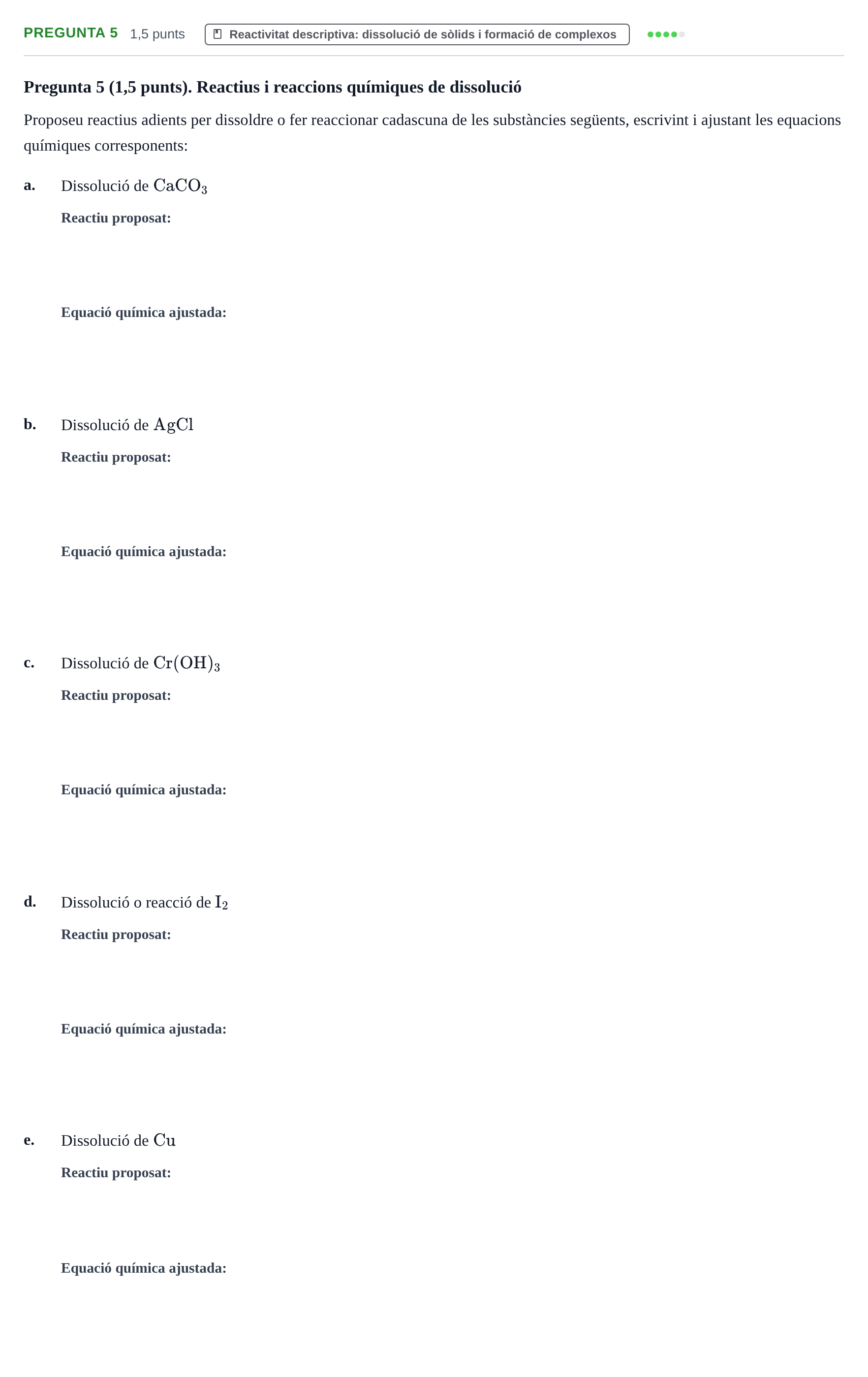 Enunciado: Pregunta 5 · Química General I Inorgànica UB 2021