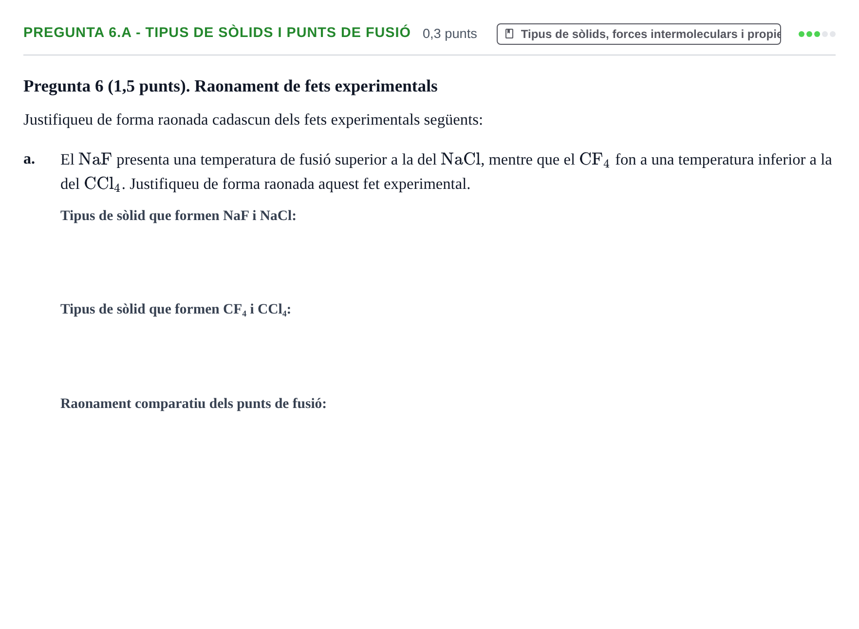 Enunciado: Pregunta 6.a - Tipus de sòlids i punts de fusió · Química General I Inorgànica UB 2021