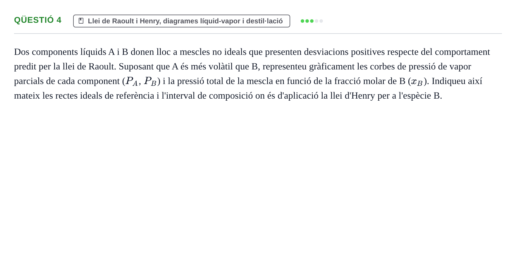 Enunciado: Ejercicio Qüestió 4 · Fisicoquímica I UB 2019