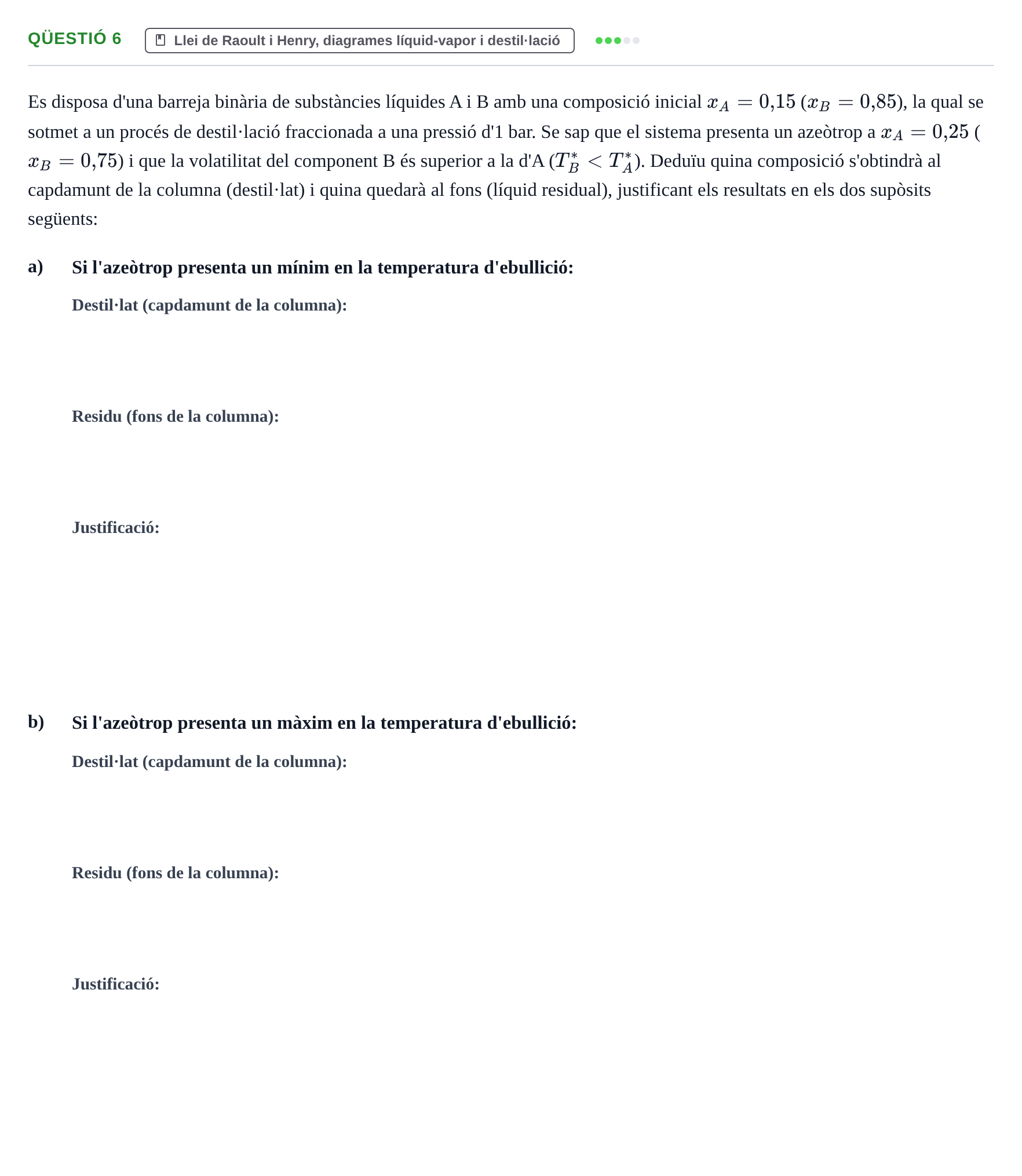 Enunciado: Ejercicio Qüestió 6 · Fisicoquímica I UB 2019