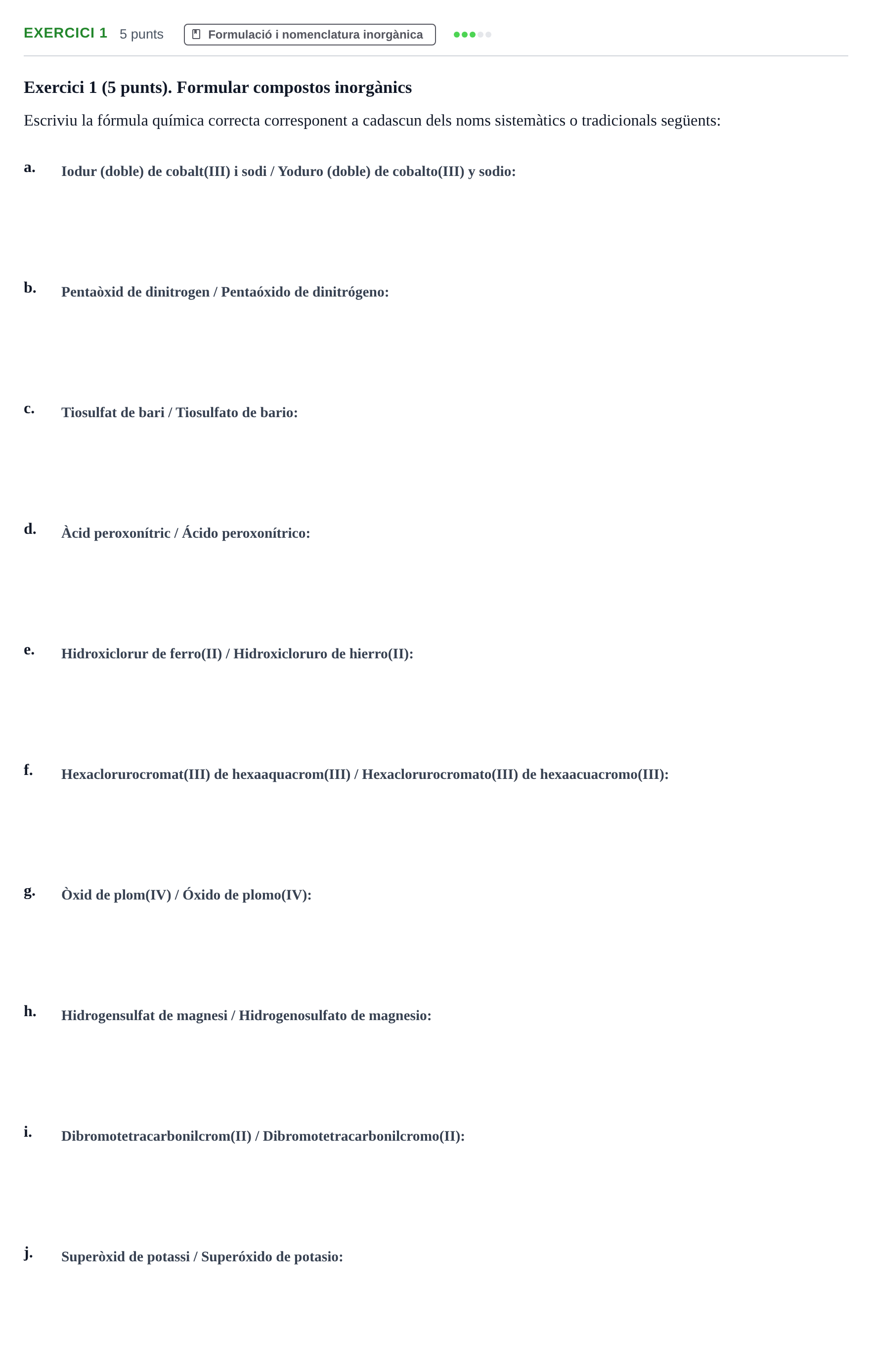 Enunciado: Exercici 1 · Química General I Inorgànica UB 2019