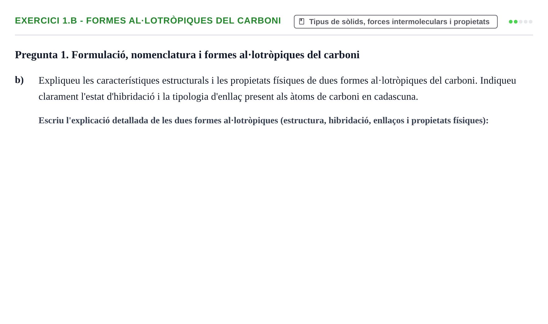Enunciado: Ejercicio 1.b - Formes al·lotròpiques del carboni · Química General I Inorgànica UB 2010