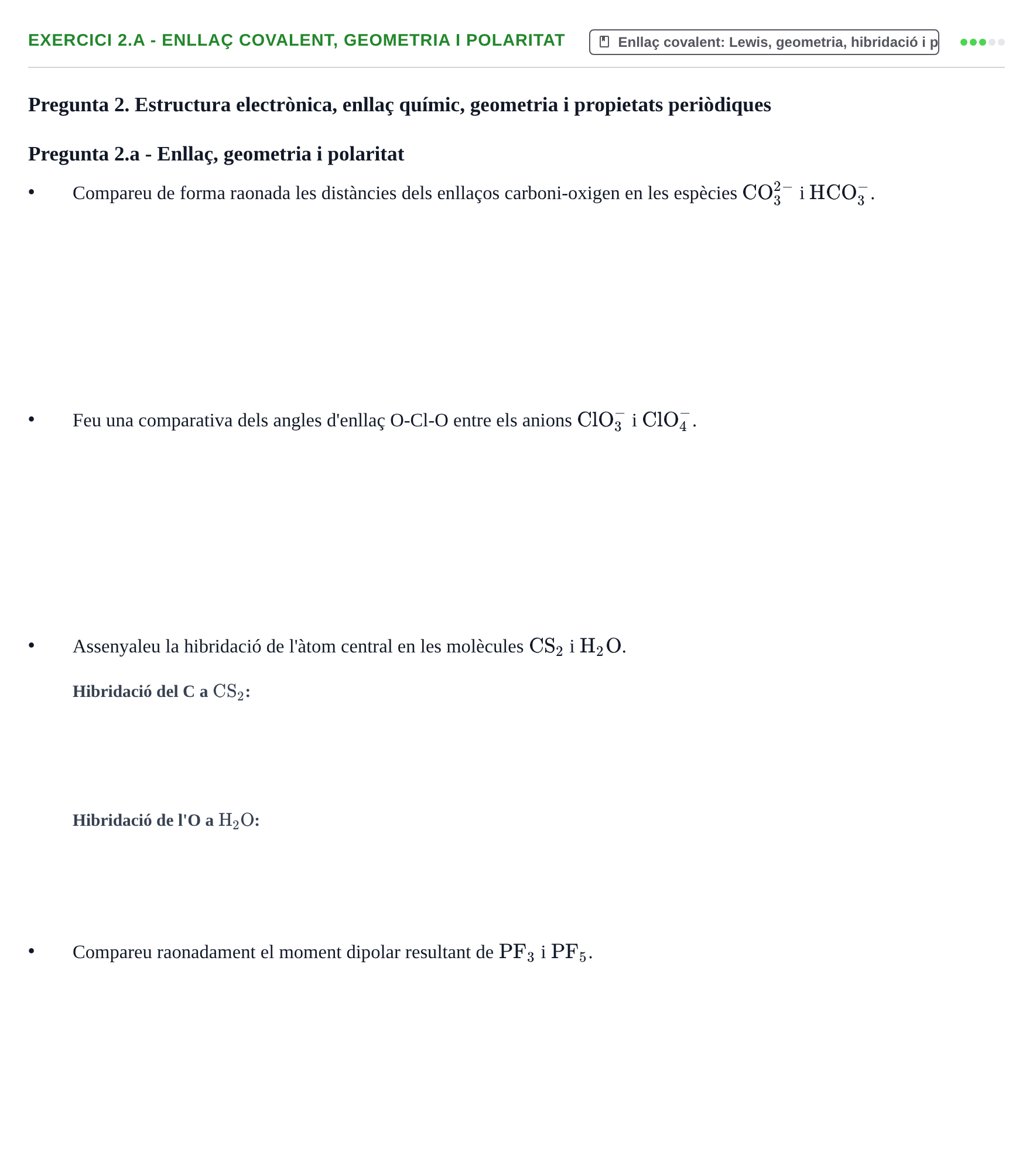 Enunciado: Ejercicio 2.a - Enllaç covalent, geometria i polaritat · Química General I Inorgànica UB 2010