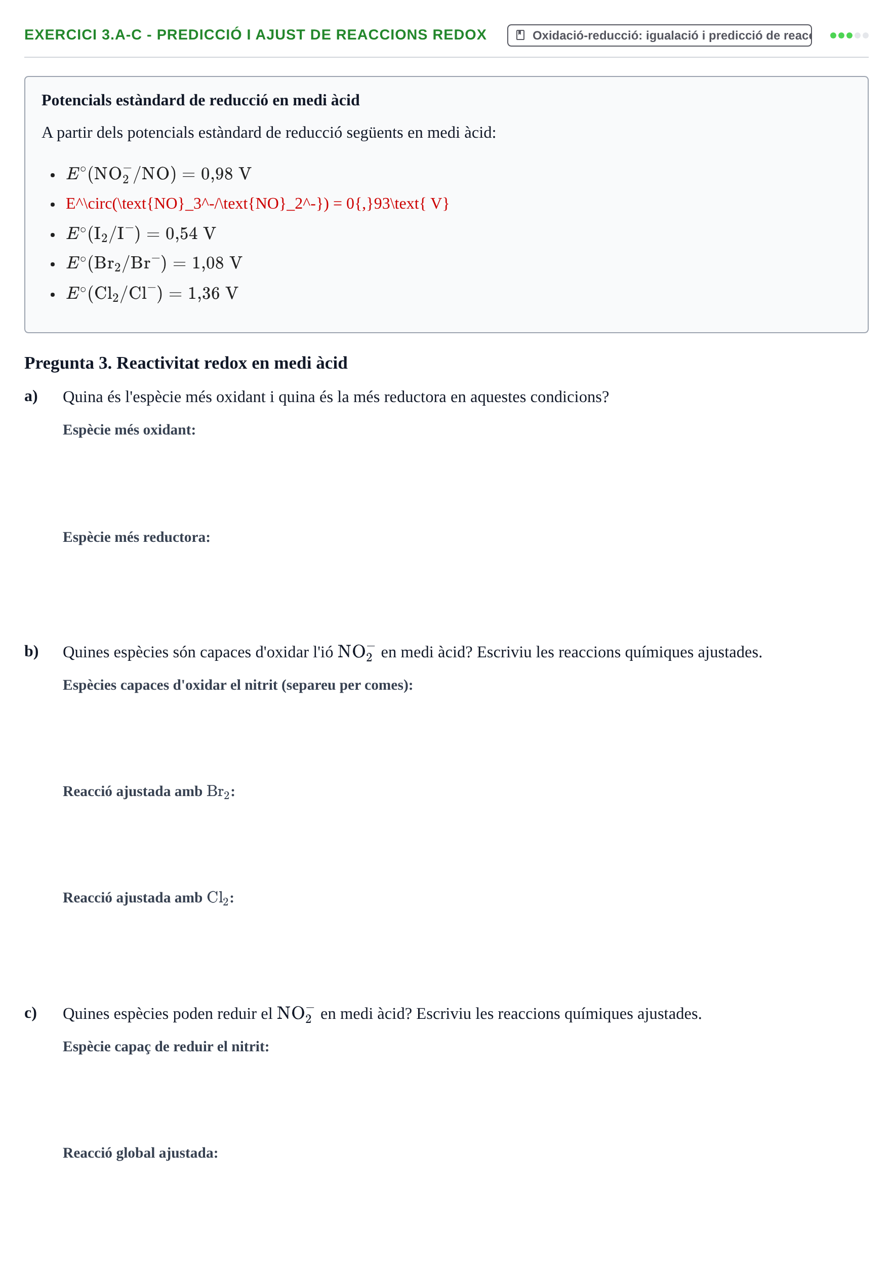 Enunciado: Ejercicio 3.a-c - Predicció i ajust de reaccions redox · Química General I Inorgànica UB 2010