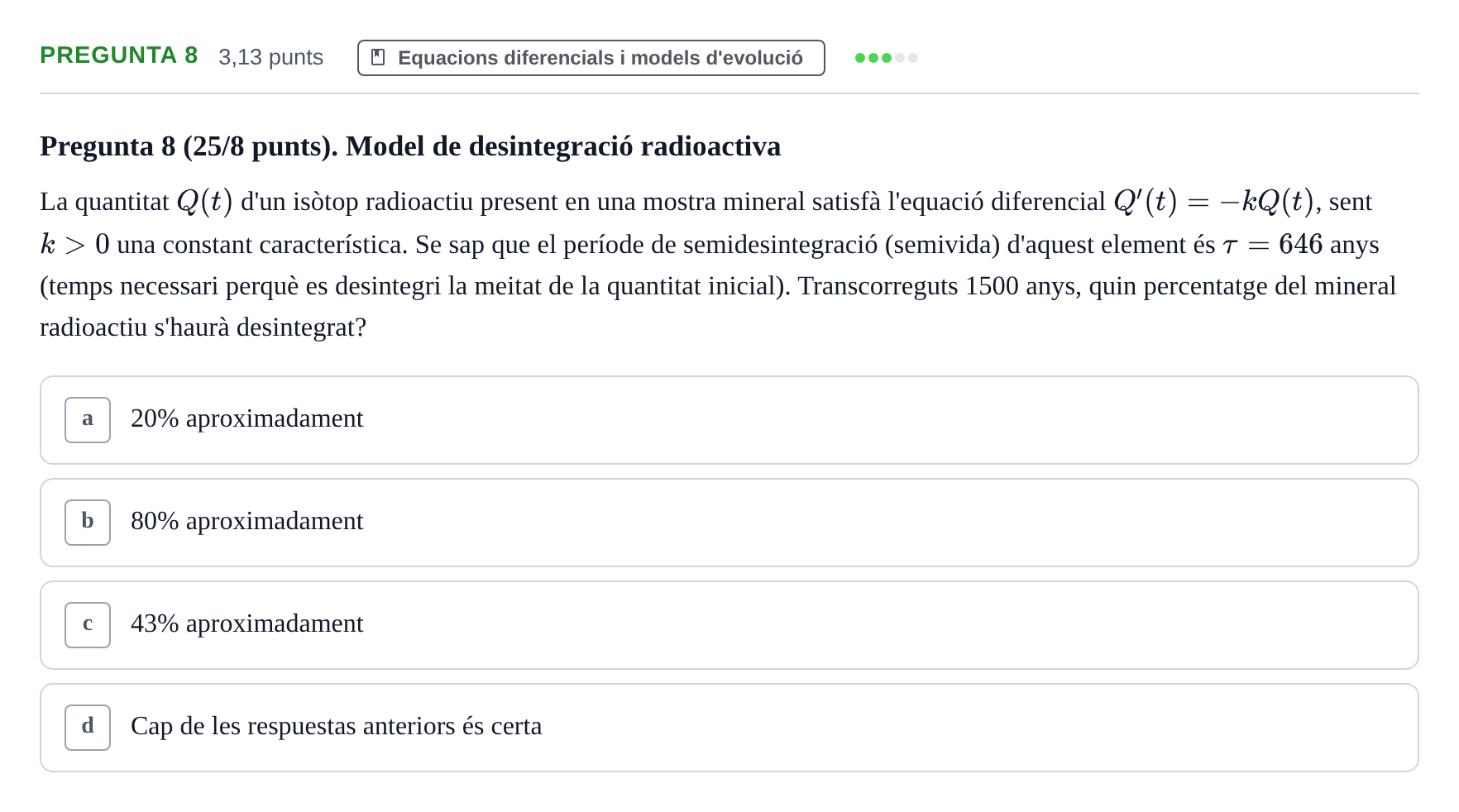 Enunciado: Pregunta 8 · Matemática Aplicada y Bioestadística UB 2018