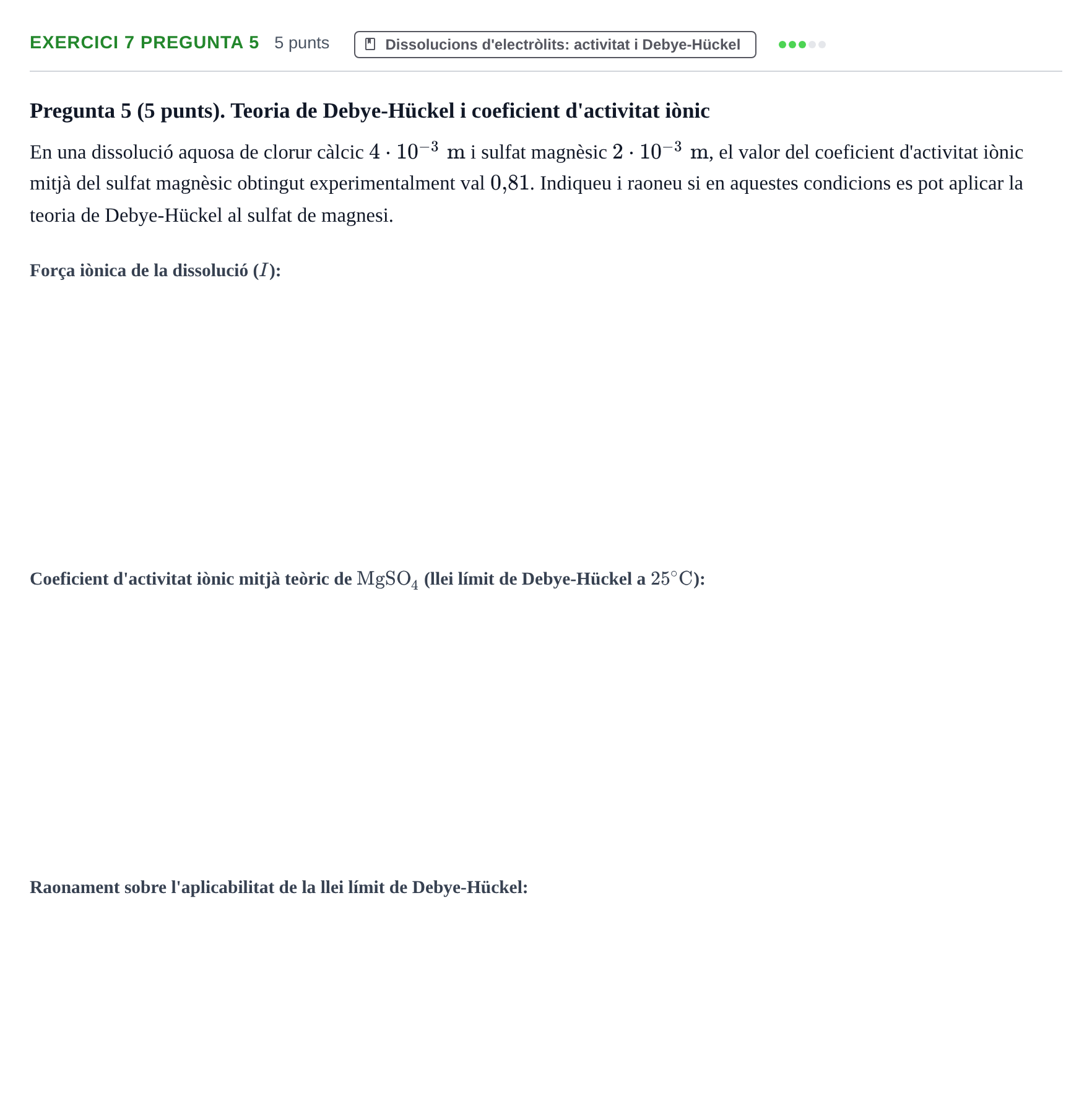 Enunciado: Ejercicio 7 Pregunta 5 · Fisicoquímica I UB Juny 2018