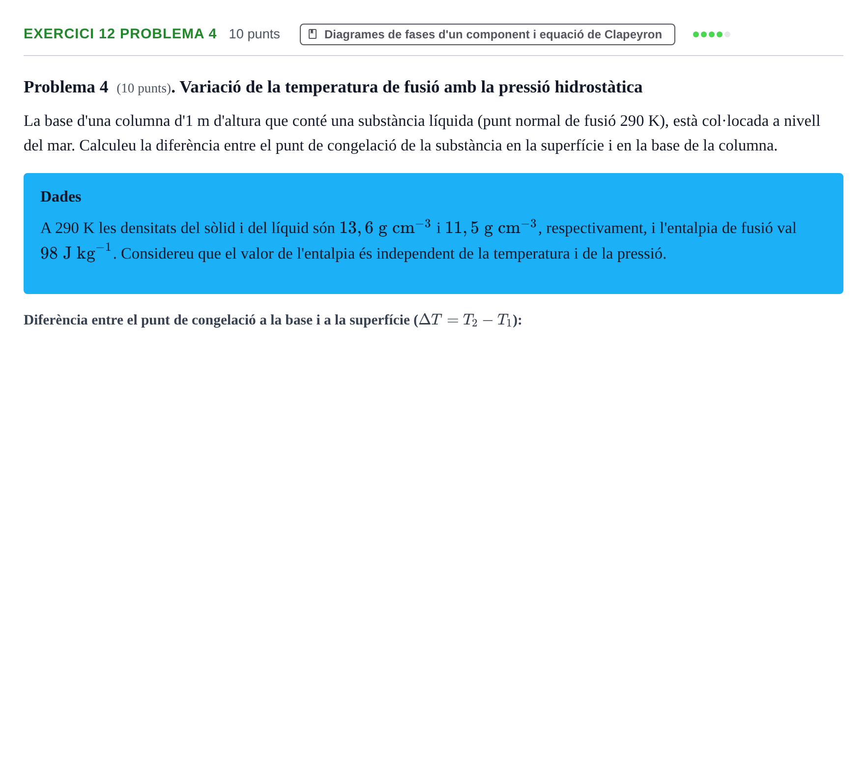 Enunciado: Ejercicio 12 Problema 4 · Fisicoquímica I UB Juny 2018