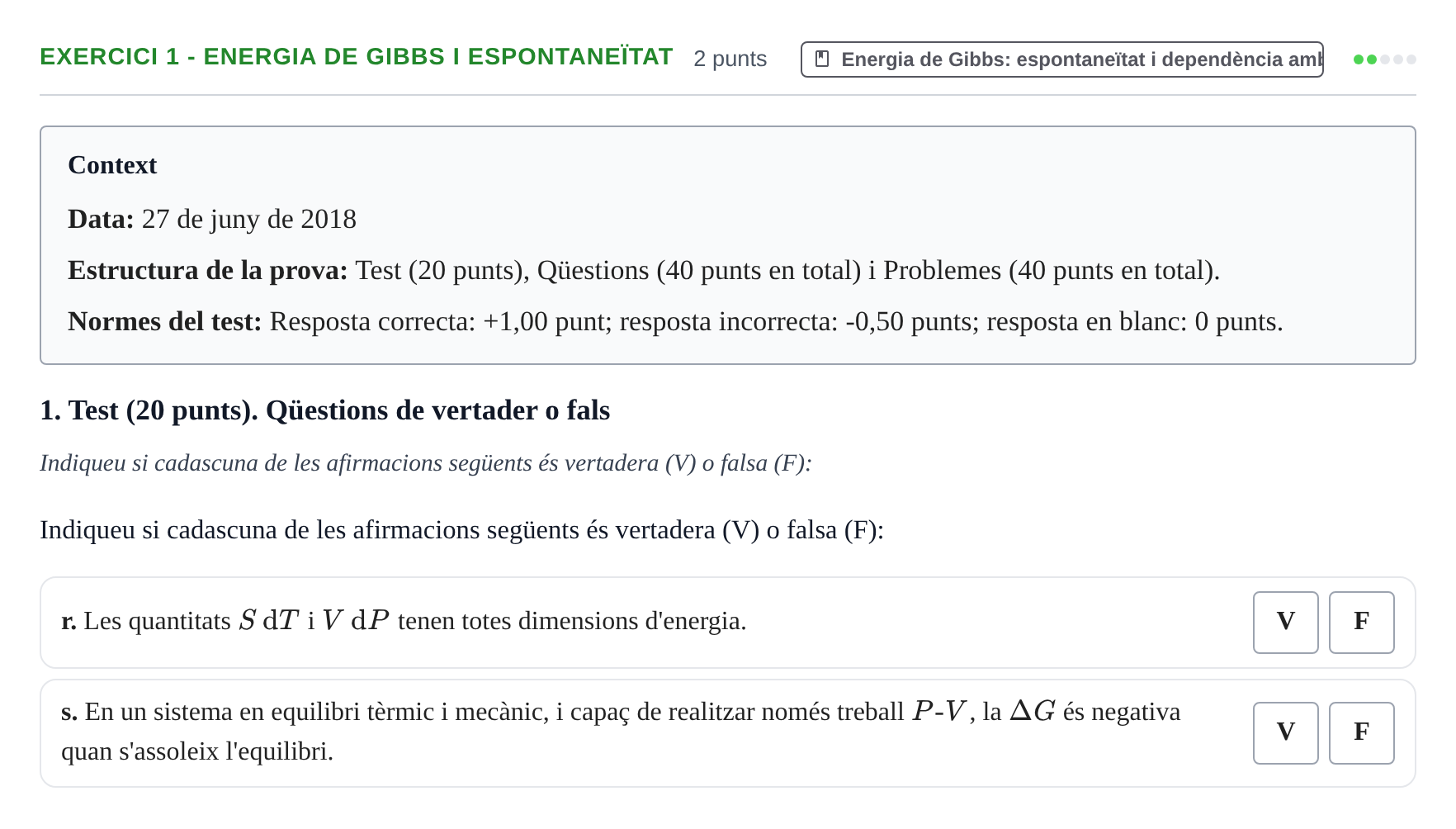 Enunciado: Ejercicio 1 - Energia de Gibbs i espontaneïtat · Fisicoquímica I UB Juny 2018