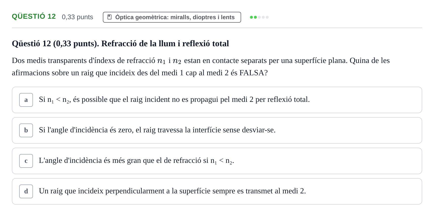 Enunciado: Ejercicio Qüestió 12 · Física II UB Juny 2019