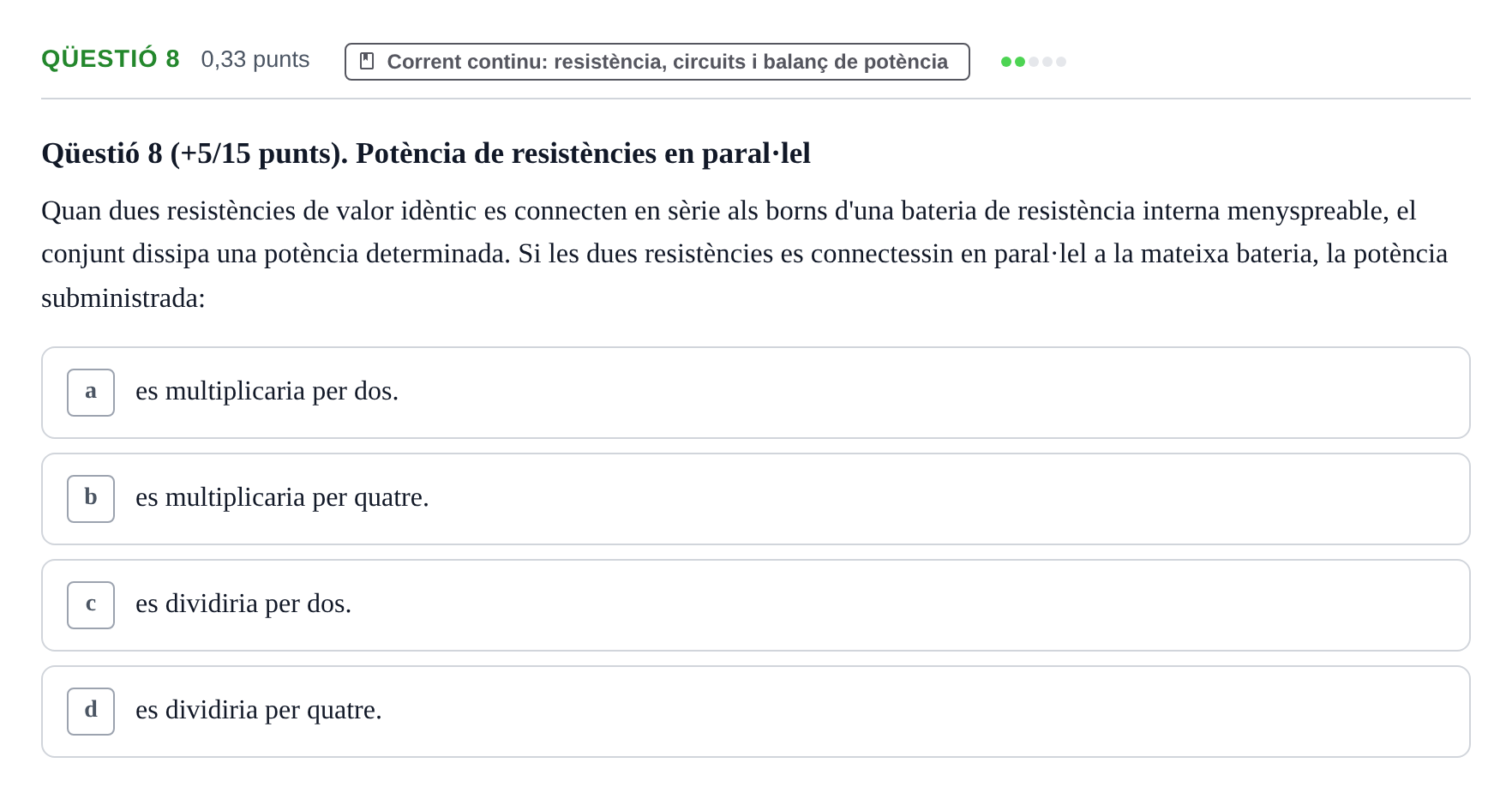 Enunciado: Ejercicio Qüestió 8 · Física II UB 2019