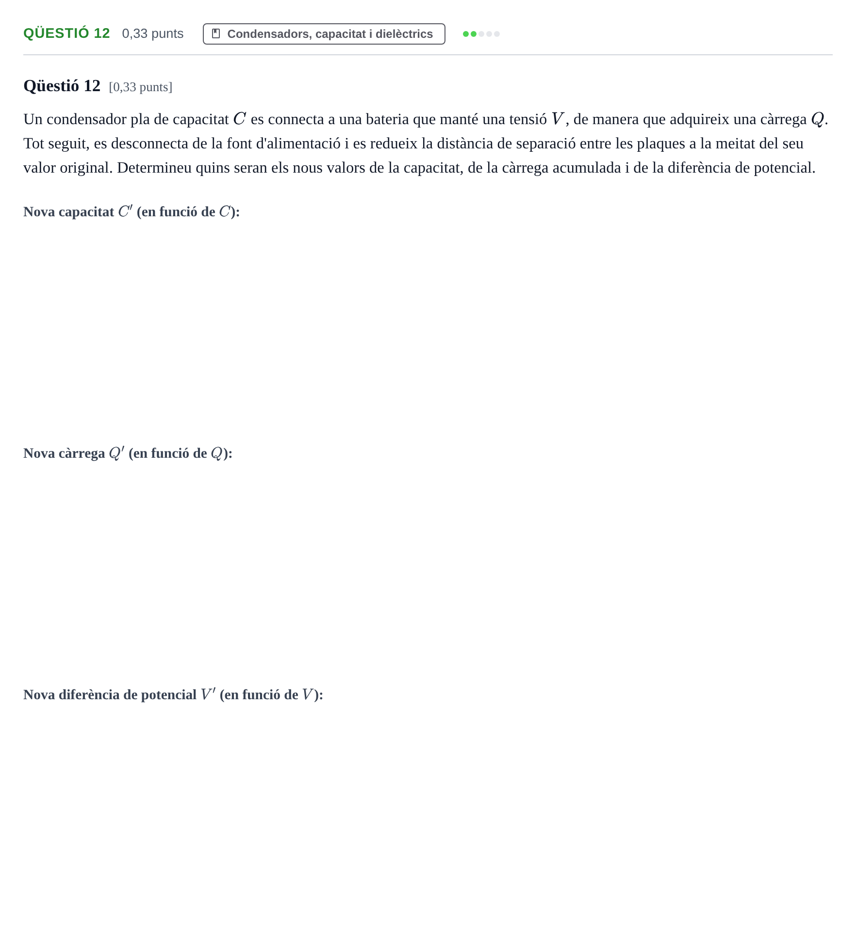 Enunciado: Ejercicio Qüestió 12 · Física II UB Juny 2022