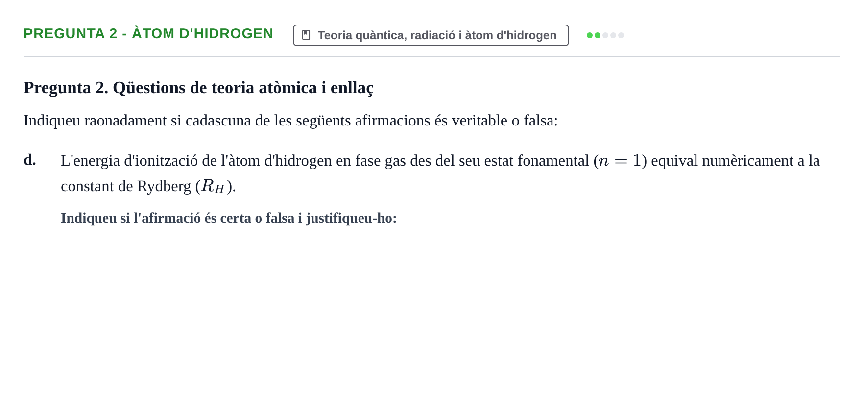 Enunciado: Pregunta 2 - Àtom d'hidrogen · Química Bàsica I UB 2020