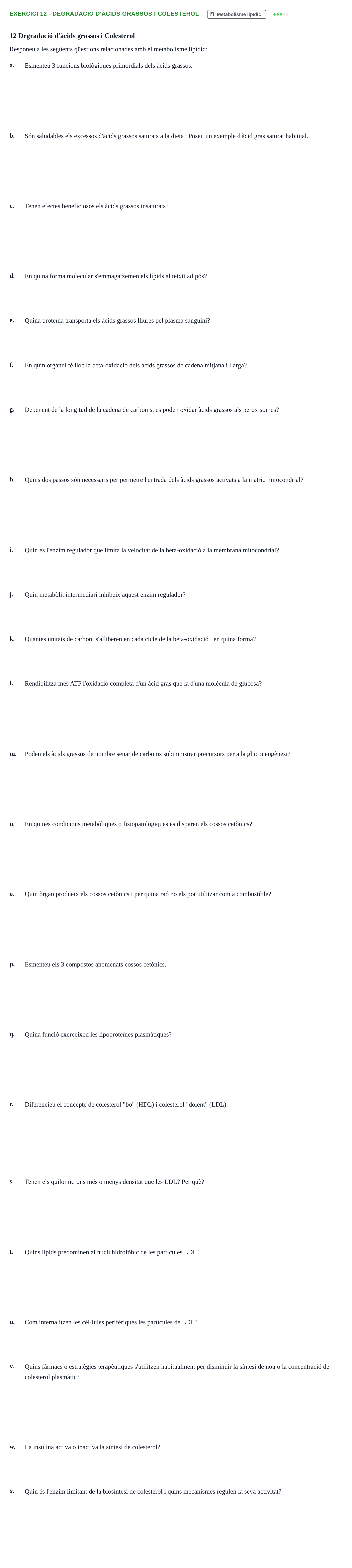 Enunciado: 12 - Degradació d'àcids grassos i Colesterol