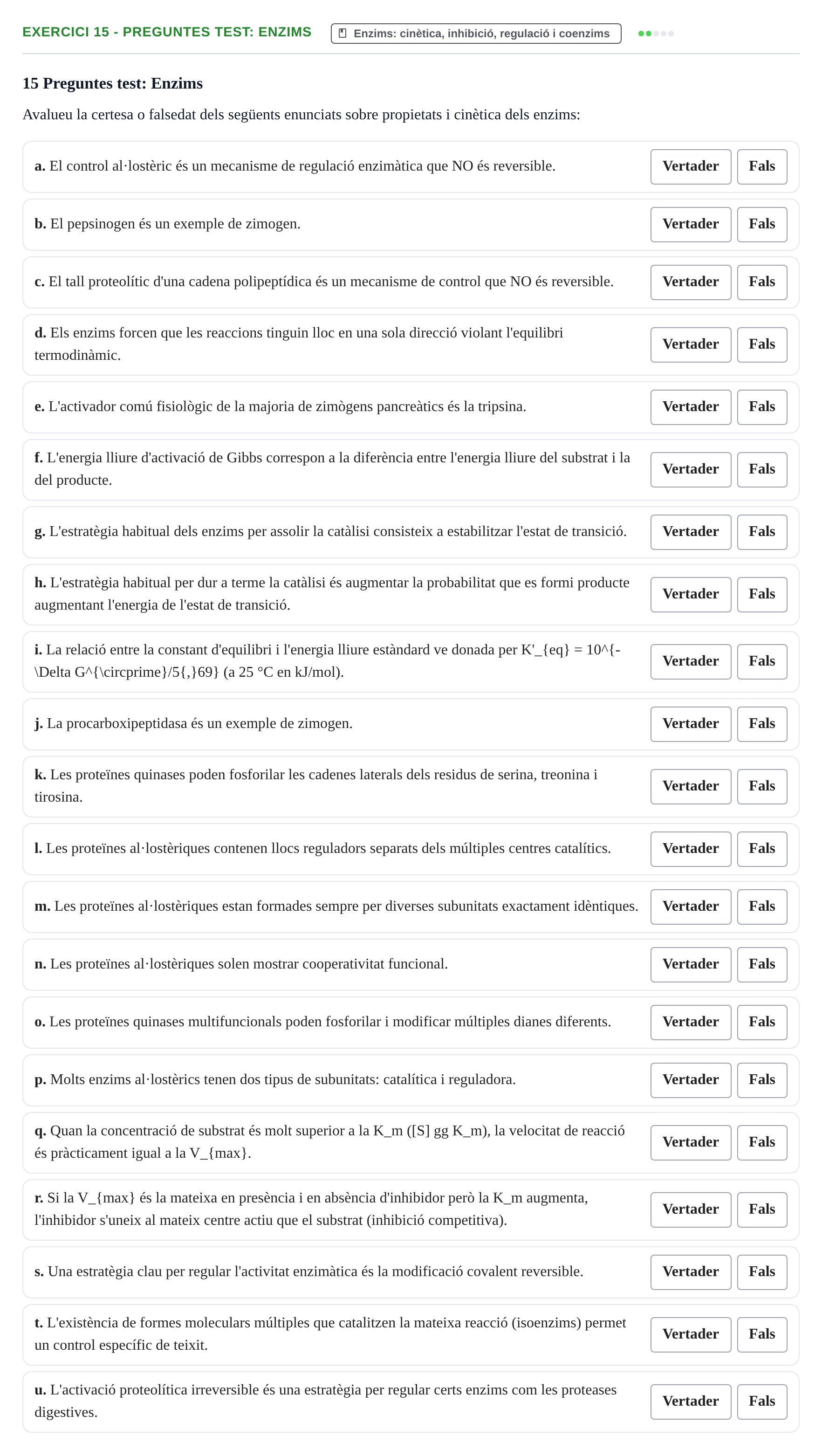 Enunciado: 15 - Preguntes test: Enzims