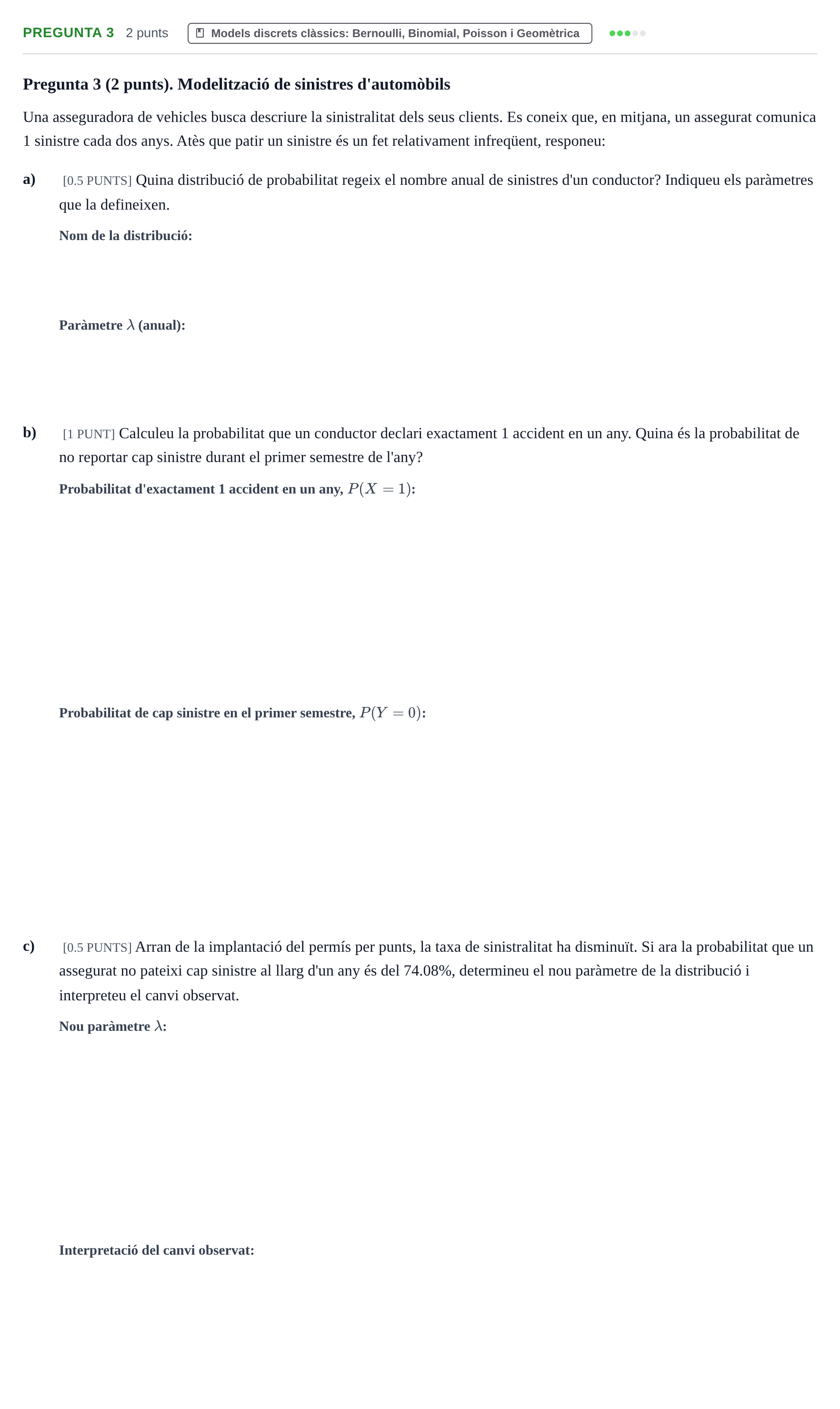 Enunciado: Pregunta 3 · Estadística I UAB Juny 2018