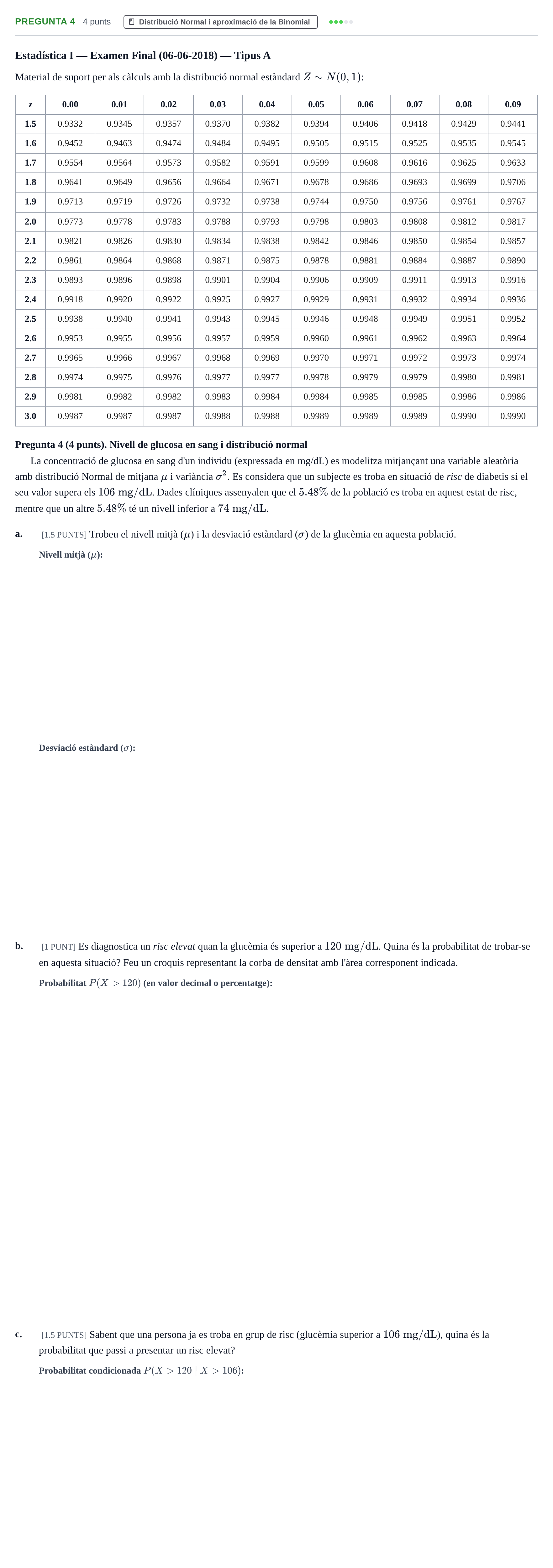 Enunciado: Pregunta 4 · Estadística I UAB Juny 2018