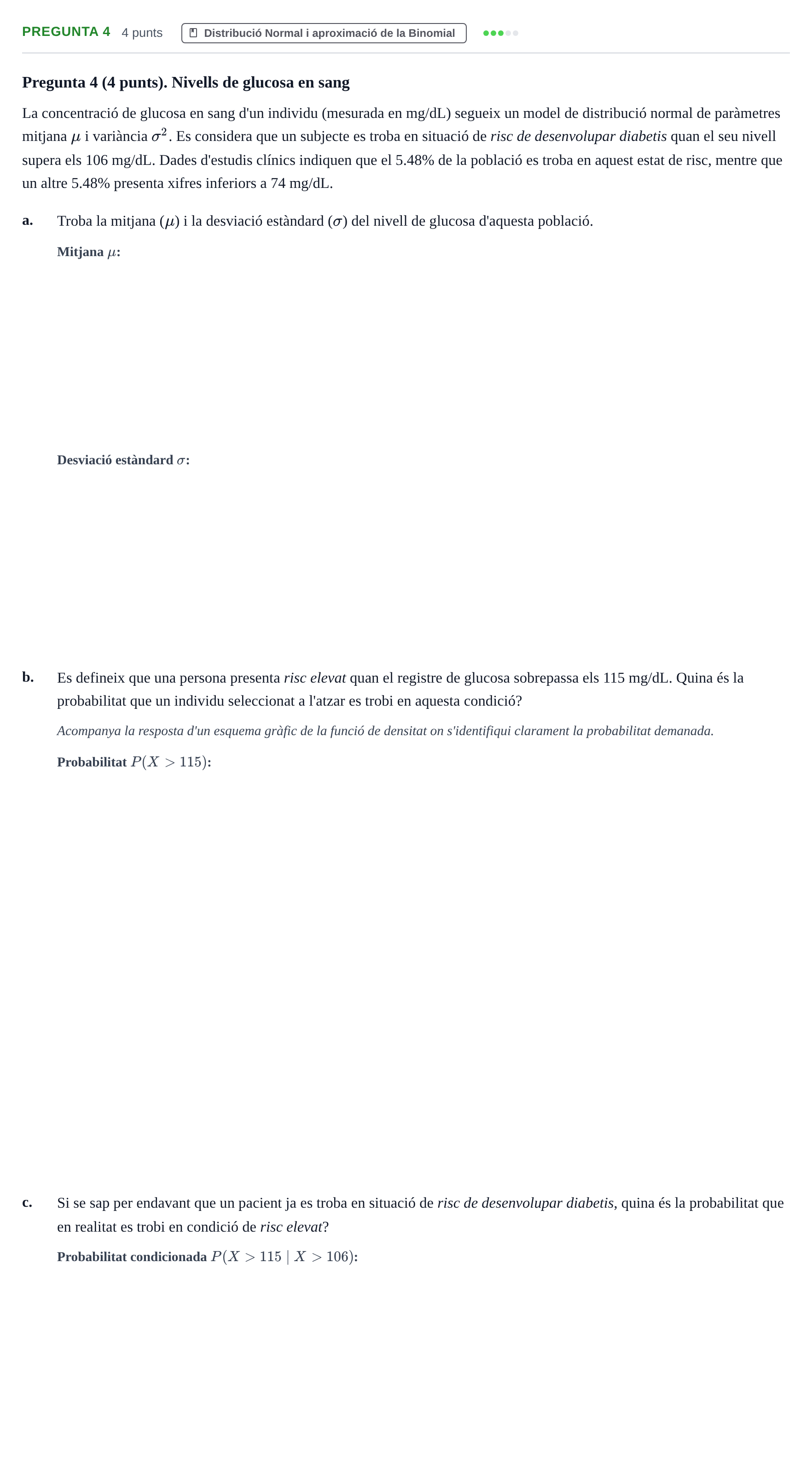 Enunciado: Pregunta 4 · Estadística I UAB Juny 2018