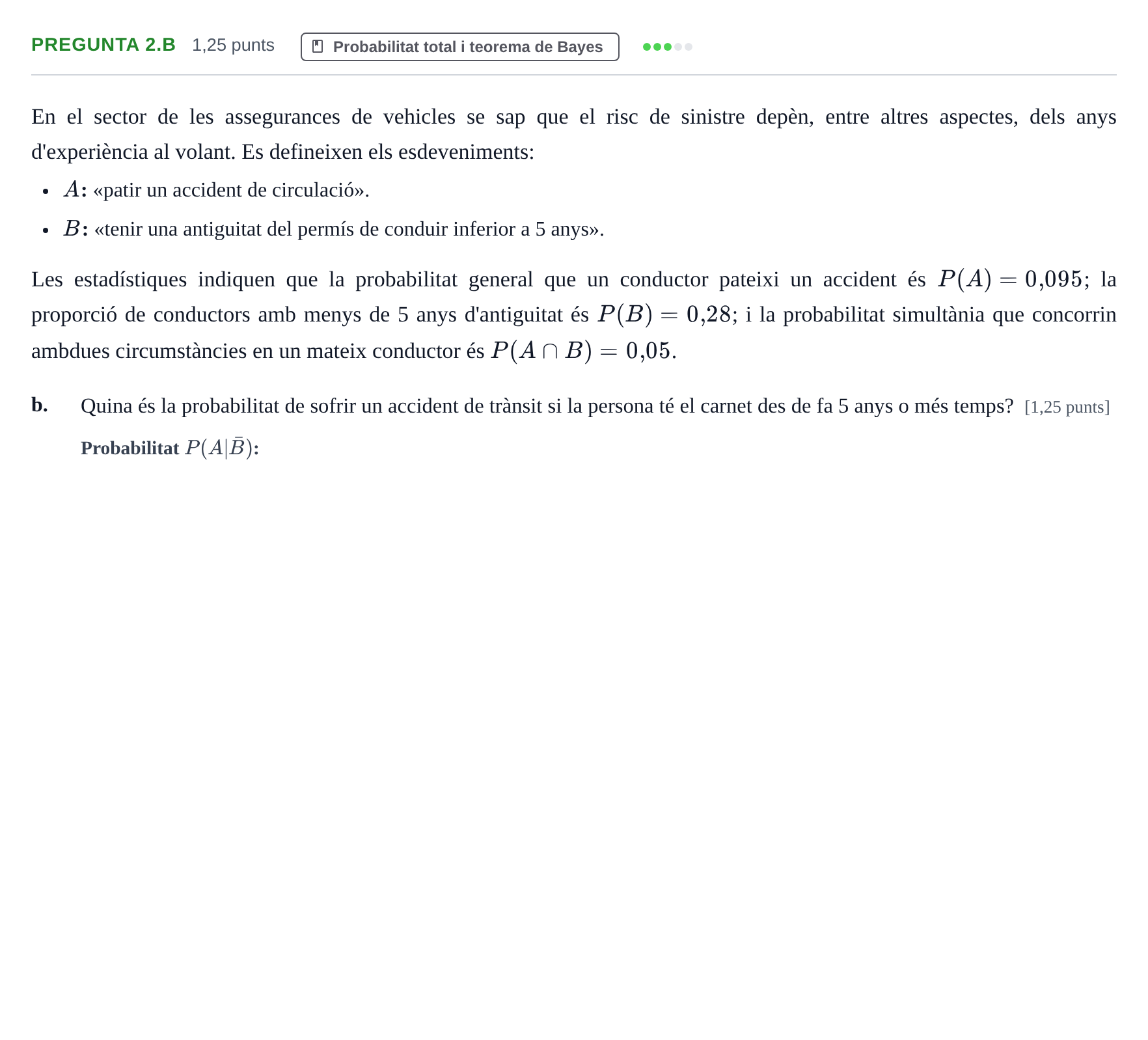 Enunciado: Pregunta 2.b - Probabilitat total · Estadística I UAB Juny 2022