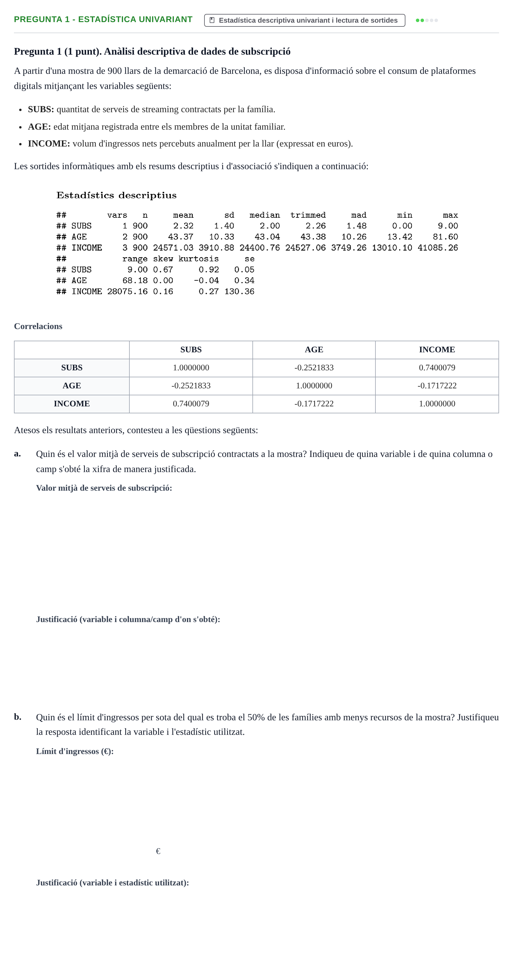 Enunciado: Pregunta 1 - Estadística univariant · Estadística I UAB Juny 2022
