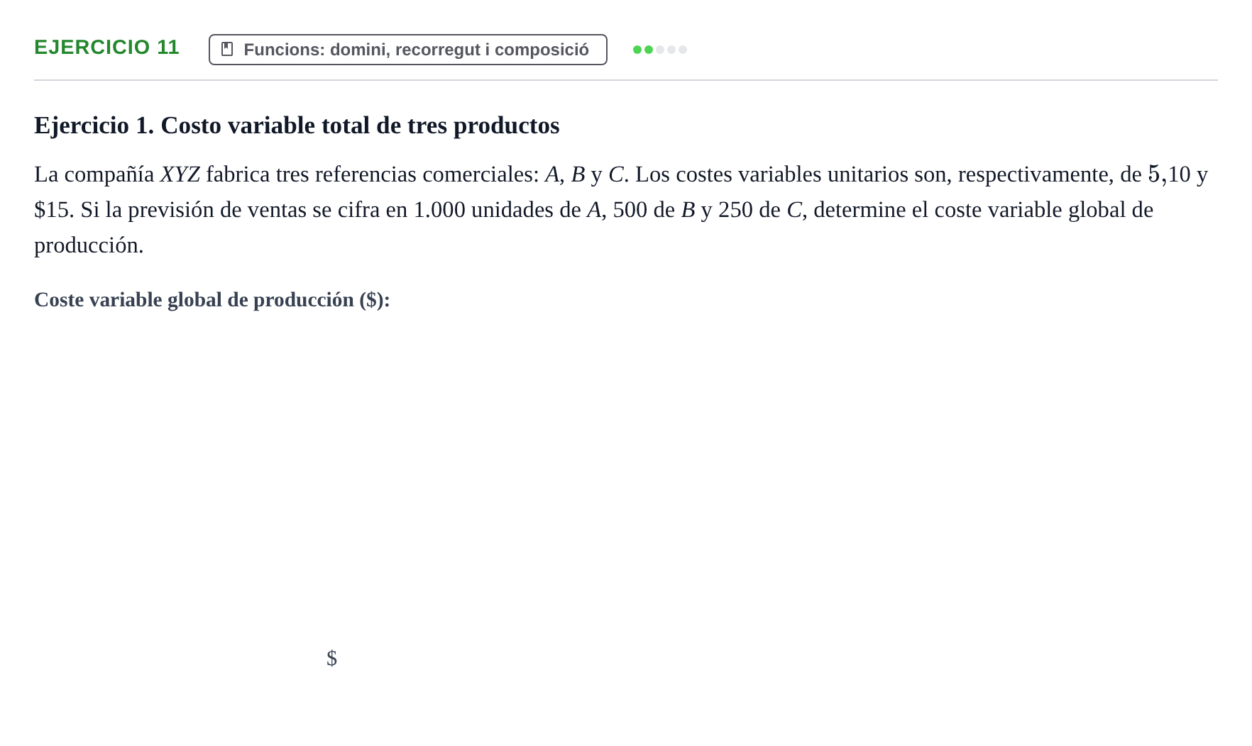 Enunciado: Problema 11 · Matemáticas I UAB Examen de repaso de Matemáticas I de la Empresa