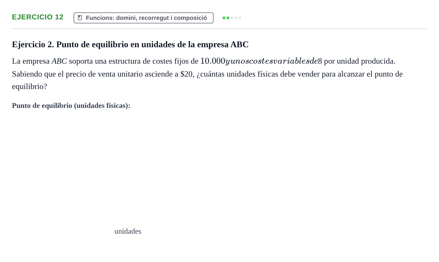 Enunciado: Problema 12 · Matemáticas I UAB Examen de repaso de Matemáticas I de la Empresa