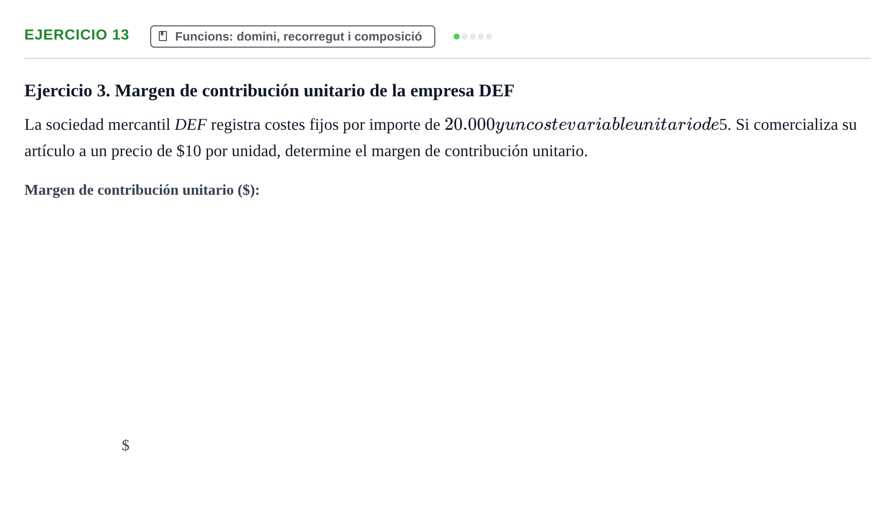 Enunciado: Problema 13 · Matemáticas I UAB Examen de repaso de Matemáticas I de la Empresa