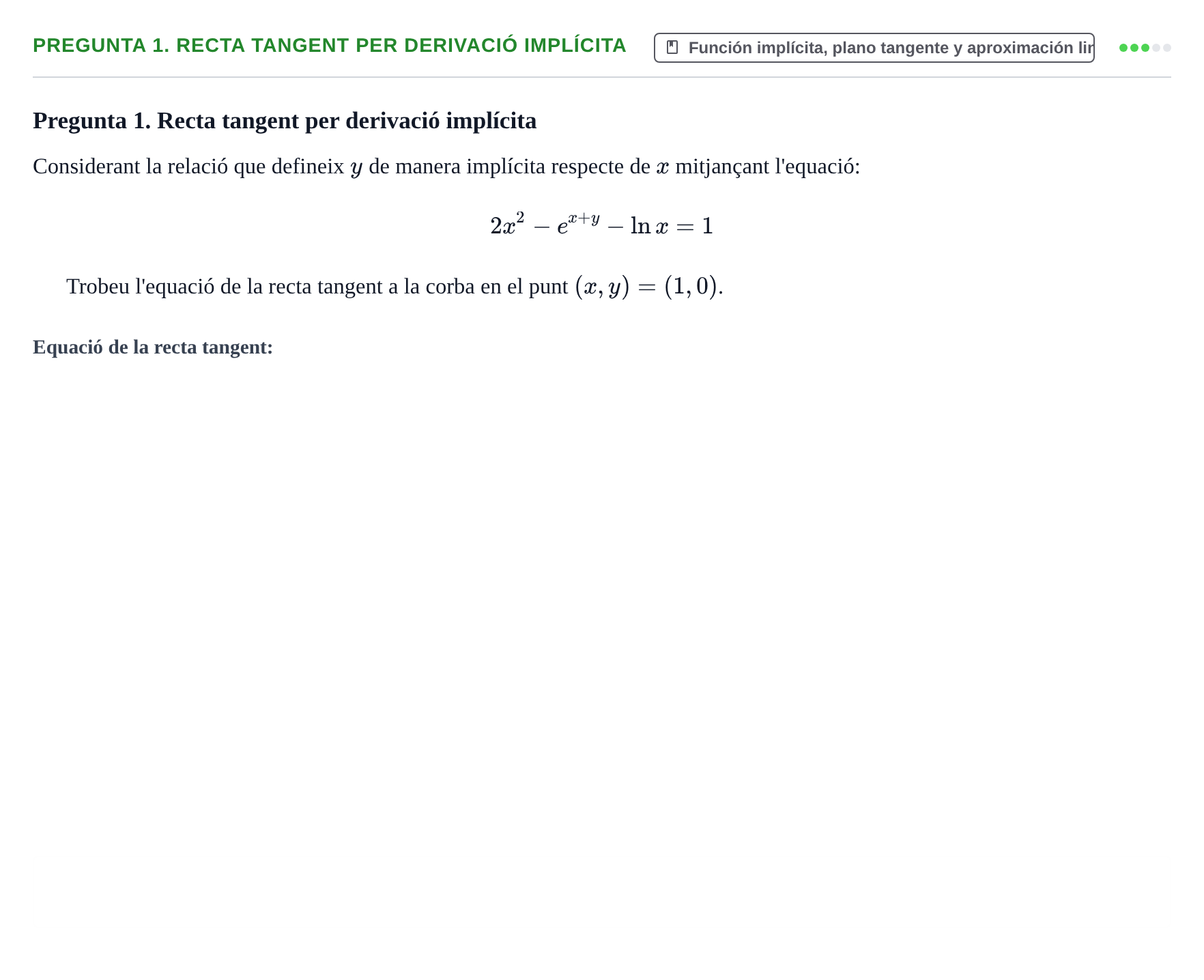 Enunciado: Pregunta 1. Recta tangent per derivació implícita · Matemáticas II UAB 2018