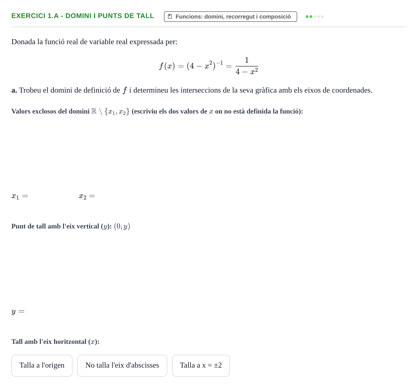 Enunciado: Exercici 1.a - Domini i punts de tall · Matemáticas I UAB 2020