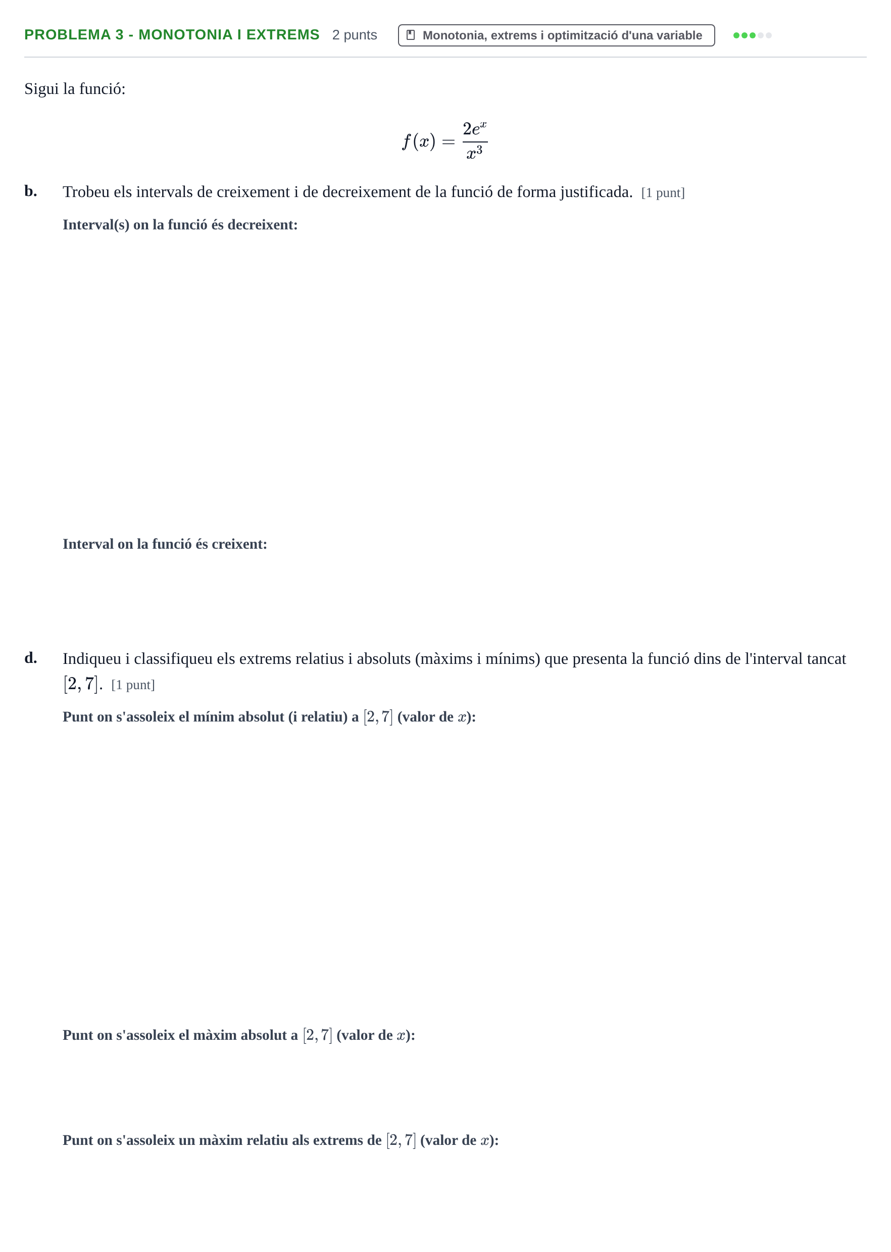 Enunciado: Problema 3 - Monotonia i extrems · Matemáticas I UAB 2018