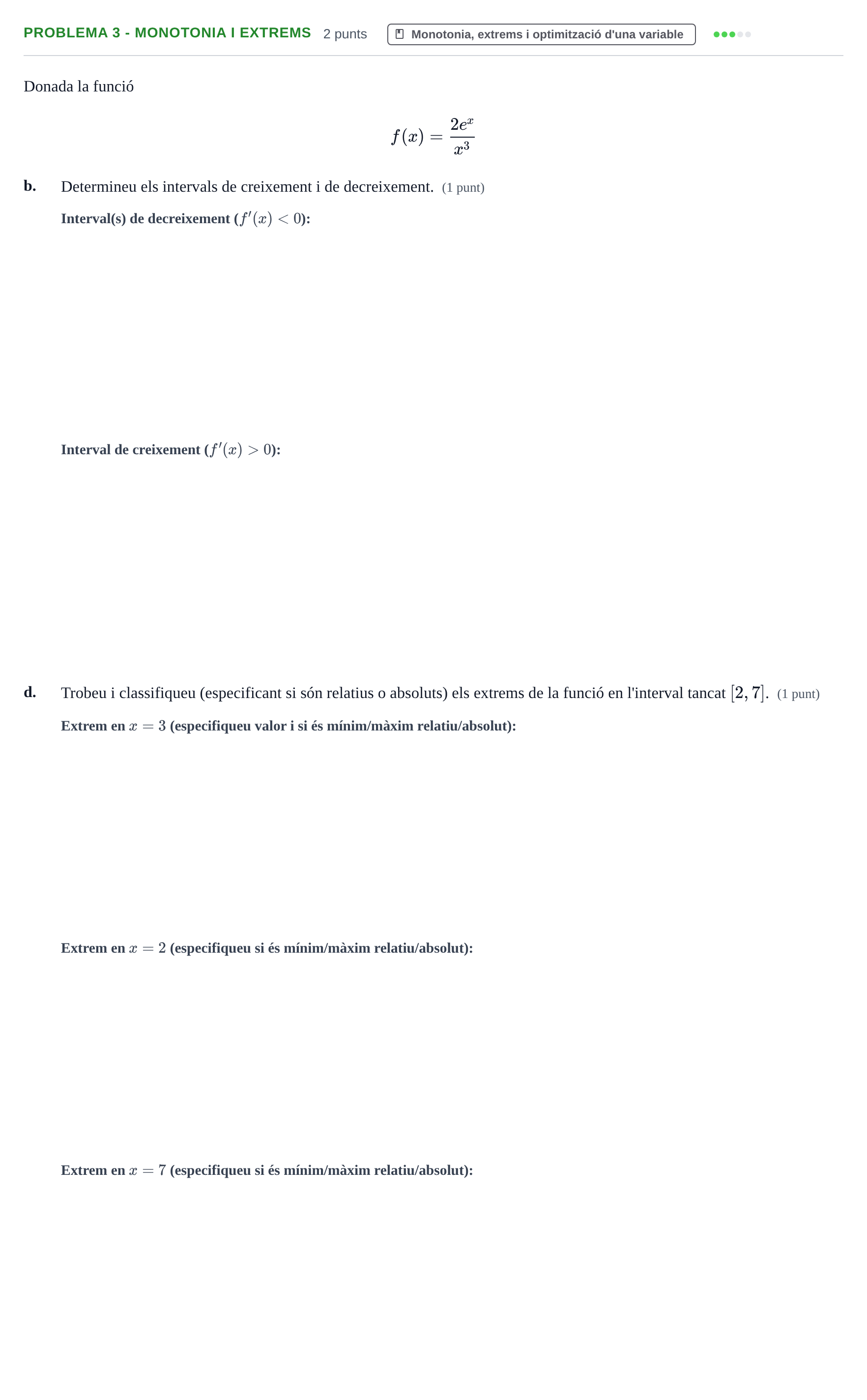 Enunciado: Problema 3 - Monotonia i extrems · Matemáticas I UAB 2017