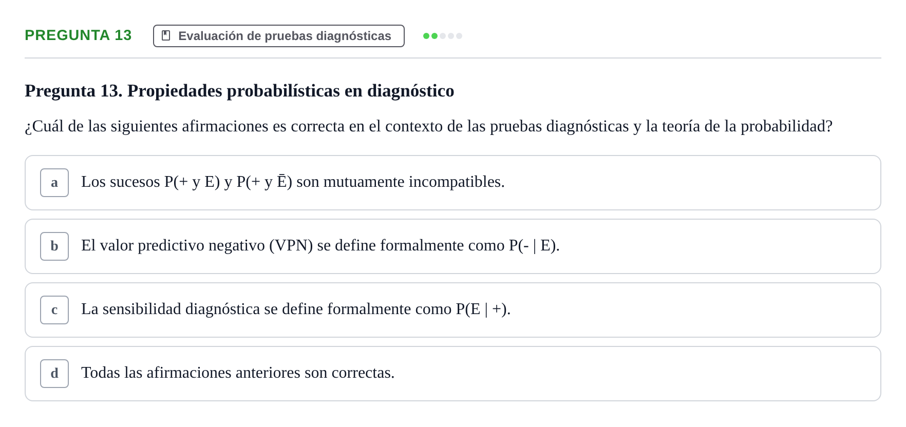 Enunciado: Pregunta 13 · Bioestadística UAB Examen Primer Parcial de Bioestadística (Teoría)