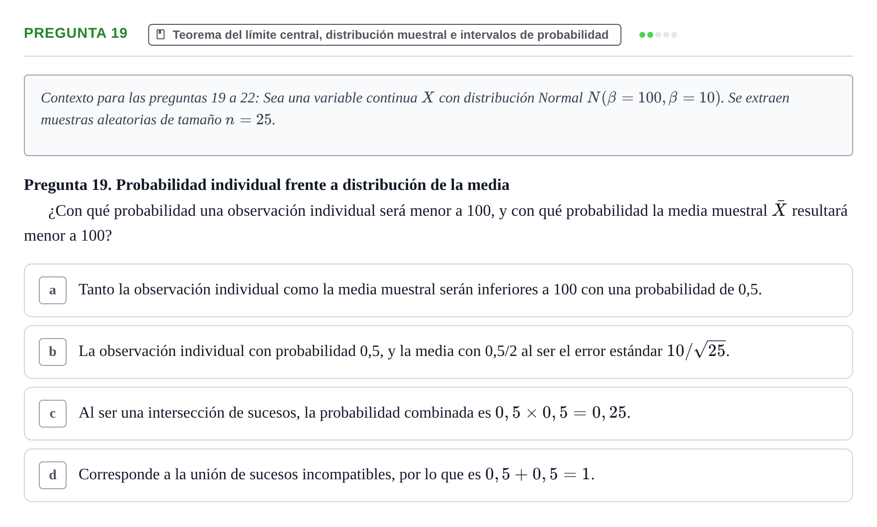 Enunciado: Pregunta 19 · Bioestadística UAB Examen Primer Parcial de Bioestadística (Teoría)