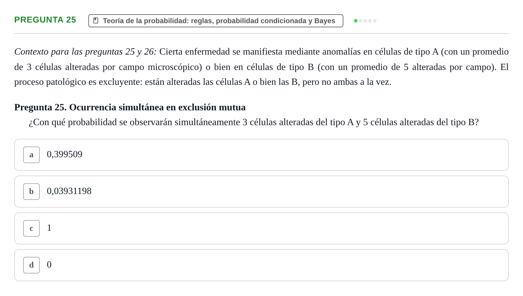 Enunciado: Pregunta 25 · Bioestadística UAB Examen Primer Parcial de Bioestadística (Teoría)