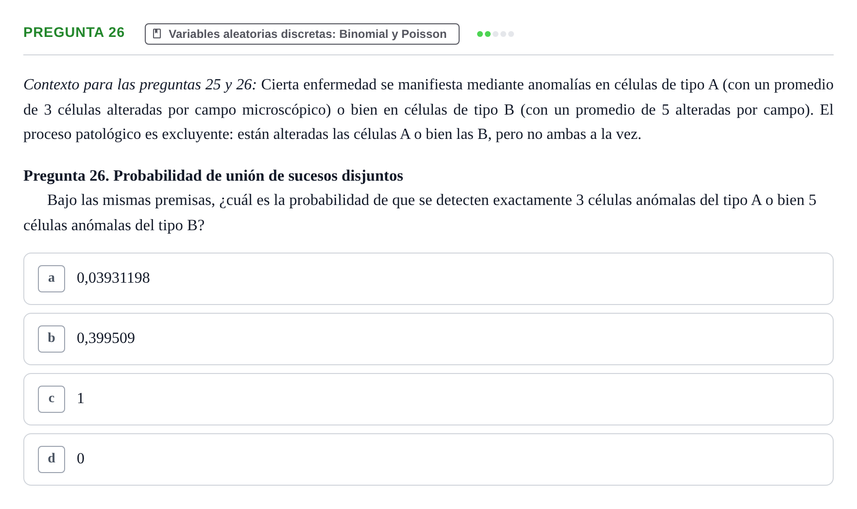Enunciado: Pregunta 26 · Bioestadística UAB Examen Primer Parcial de Bioestadística (Teoría)