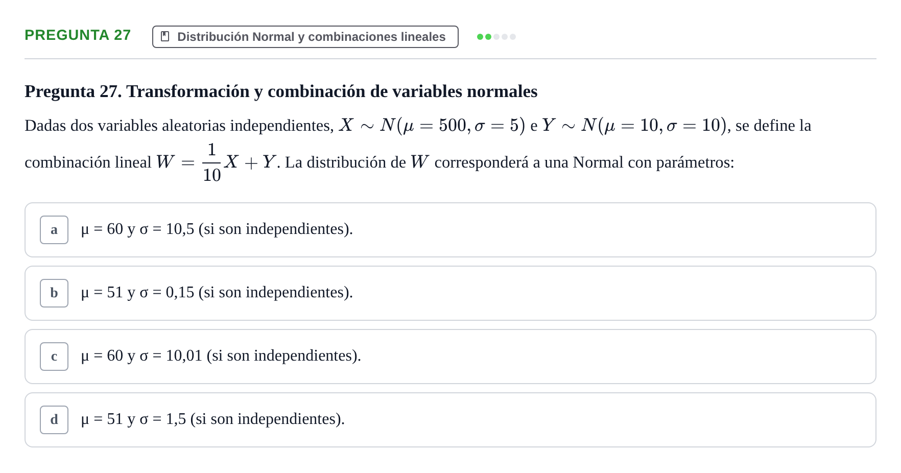 Enunciado: Pregunta 27 · Bioestadística UAB Examen Primer Parcial de Bioestadística (Teoría)