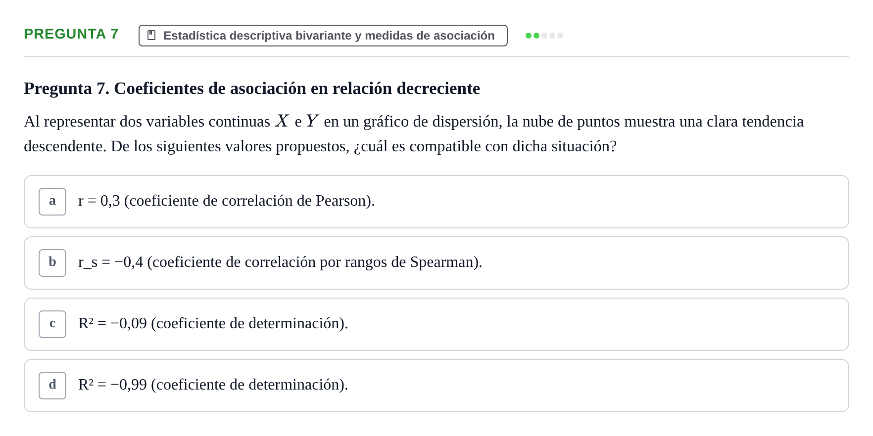 Enunciado: Pregunta 7 · Bioestadística UAB Examen Primer Parcial de Bioestadística (Teoría)