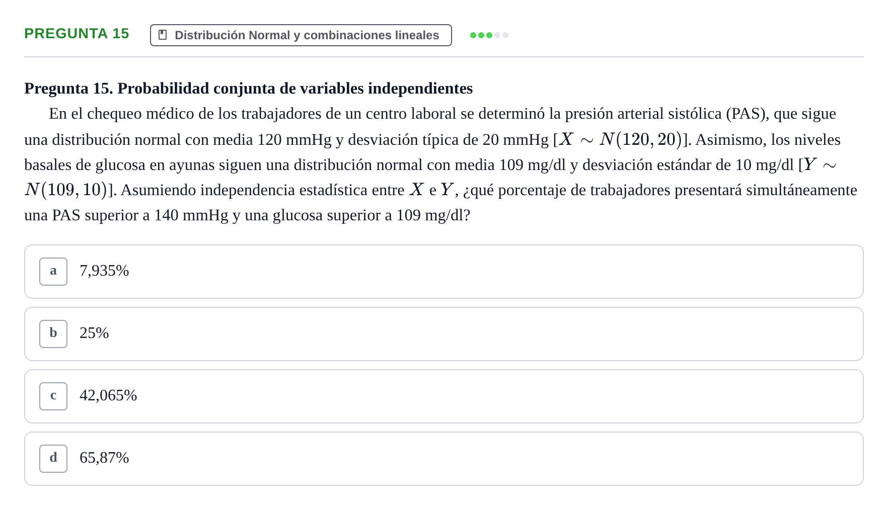 Enunciado: Pregunta 15 · Bioestadística UAB 2021