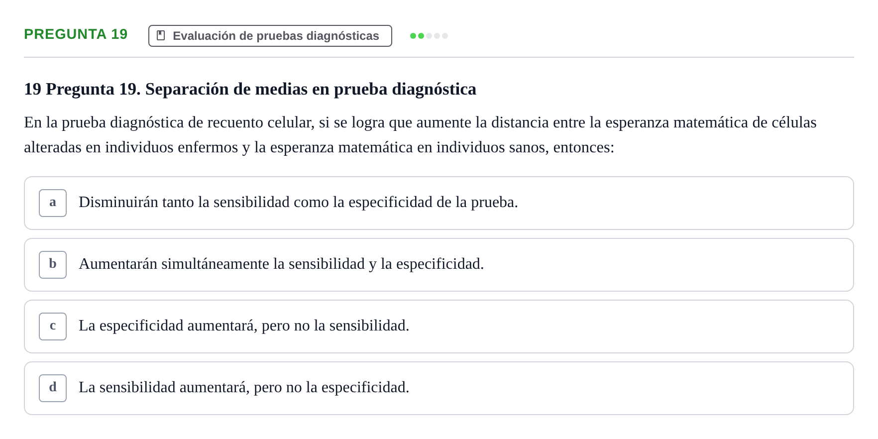 Enunciado: Pregunta 19 · Bioestadística UAB 2021