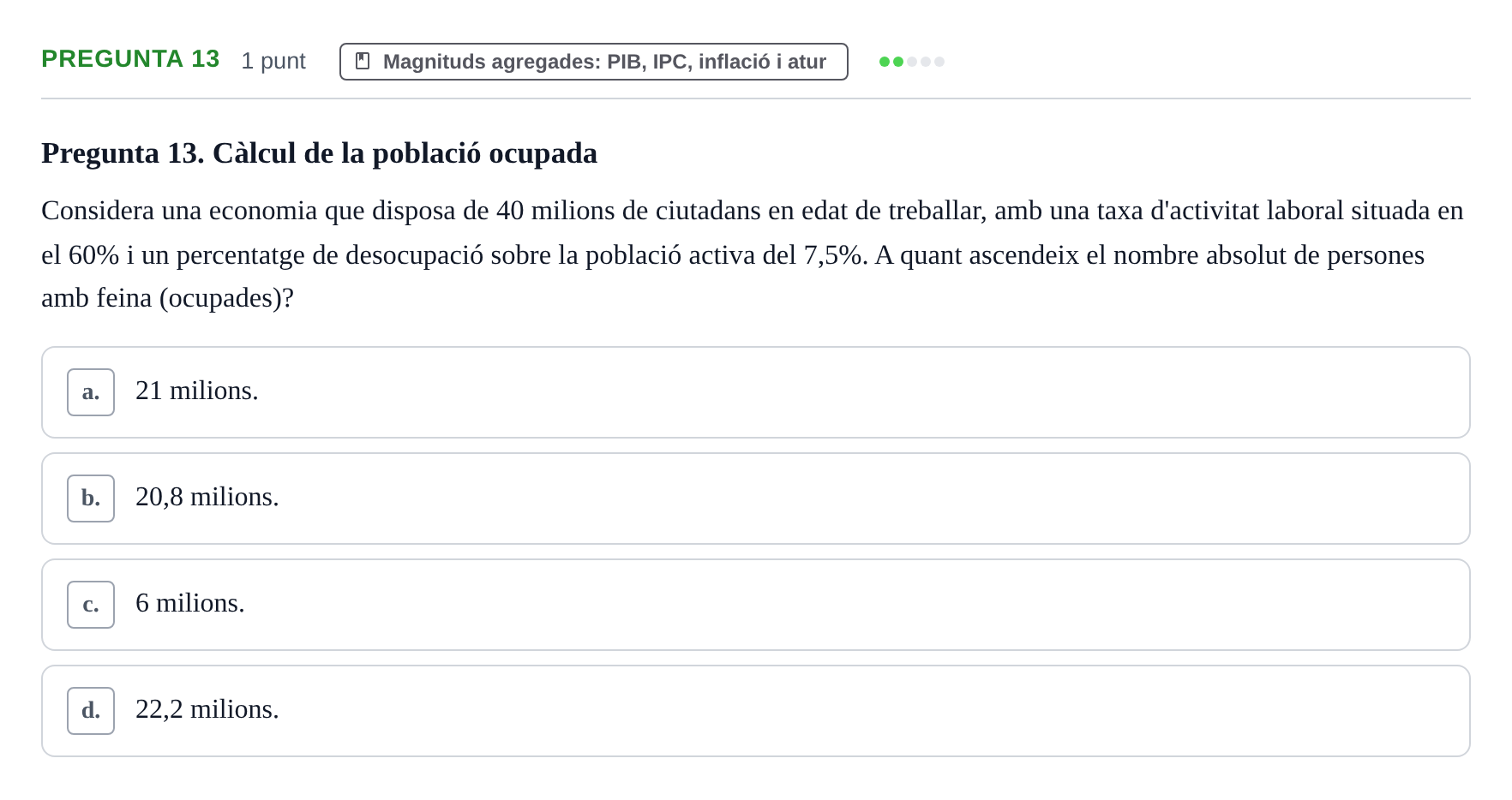 Enunciado: Pregunta 13 · Introducción a la Economía UAB 2022