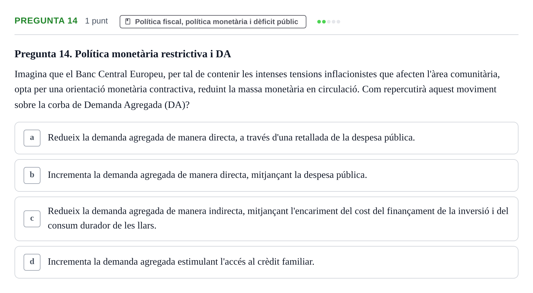 Enunciado: Pregunta 14 · Introducción a la Economía UAB 2022