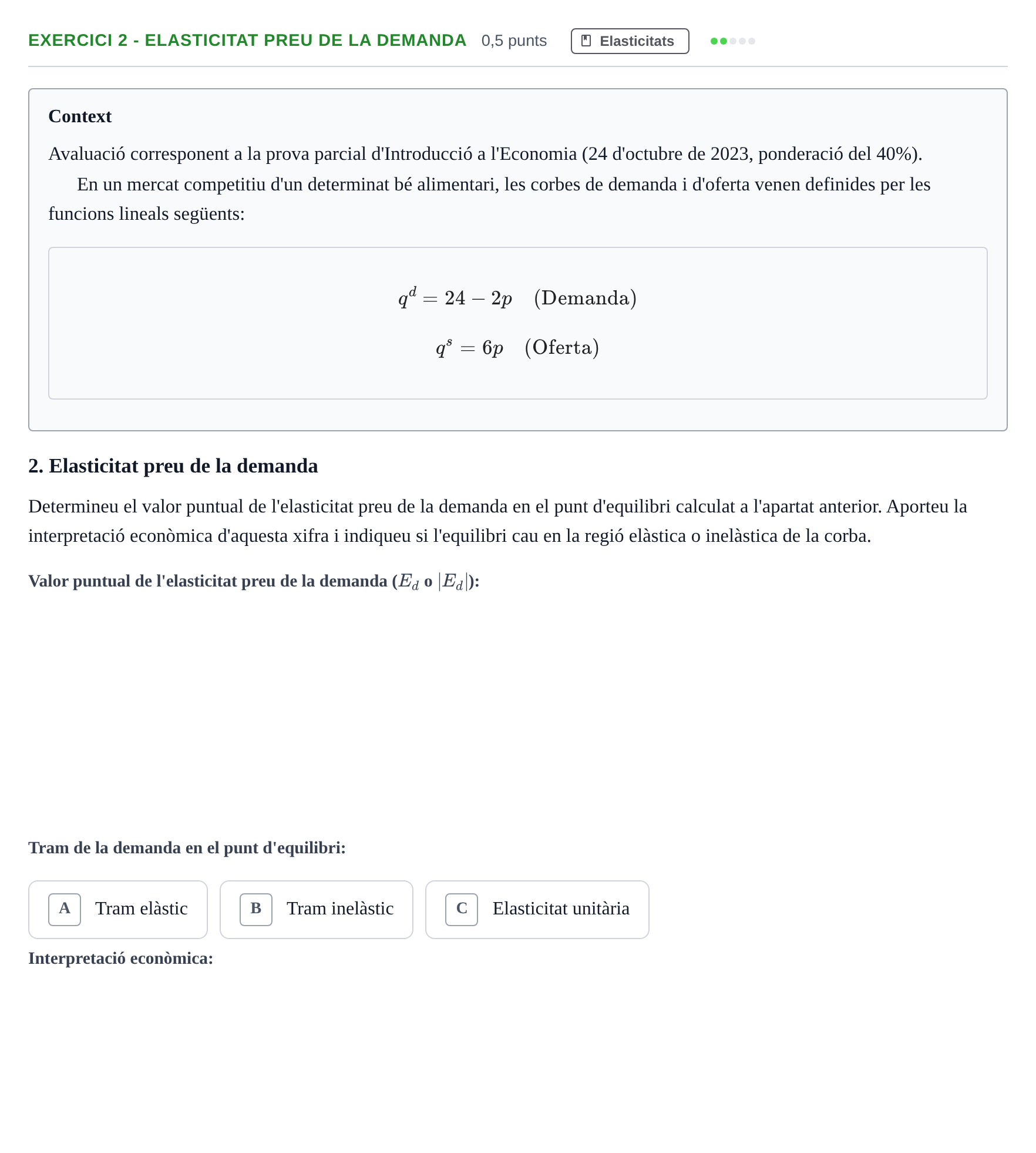 Enunciado: Ejercicio 2 - Elasticitat preu de la demanda · Introducción a la Economía UAB 2023