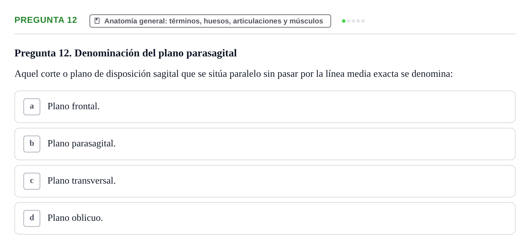 Enunciado: Pregunta 12 · Anatomía Humana UAB Examen de Repaso Teórico: Plano y Orientación Anatómica del Cuerpo Humano