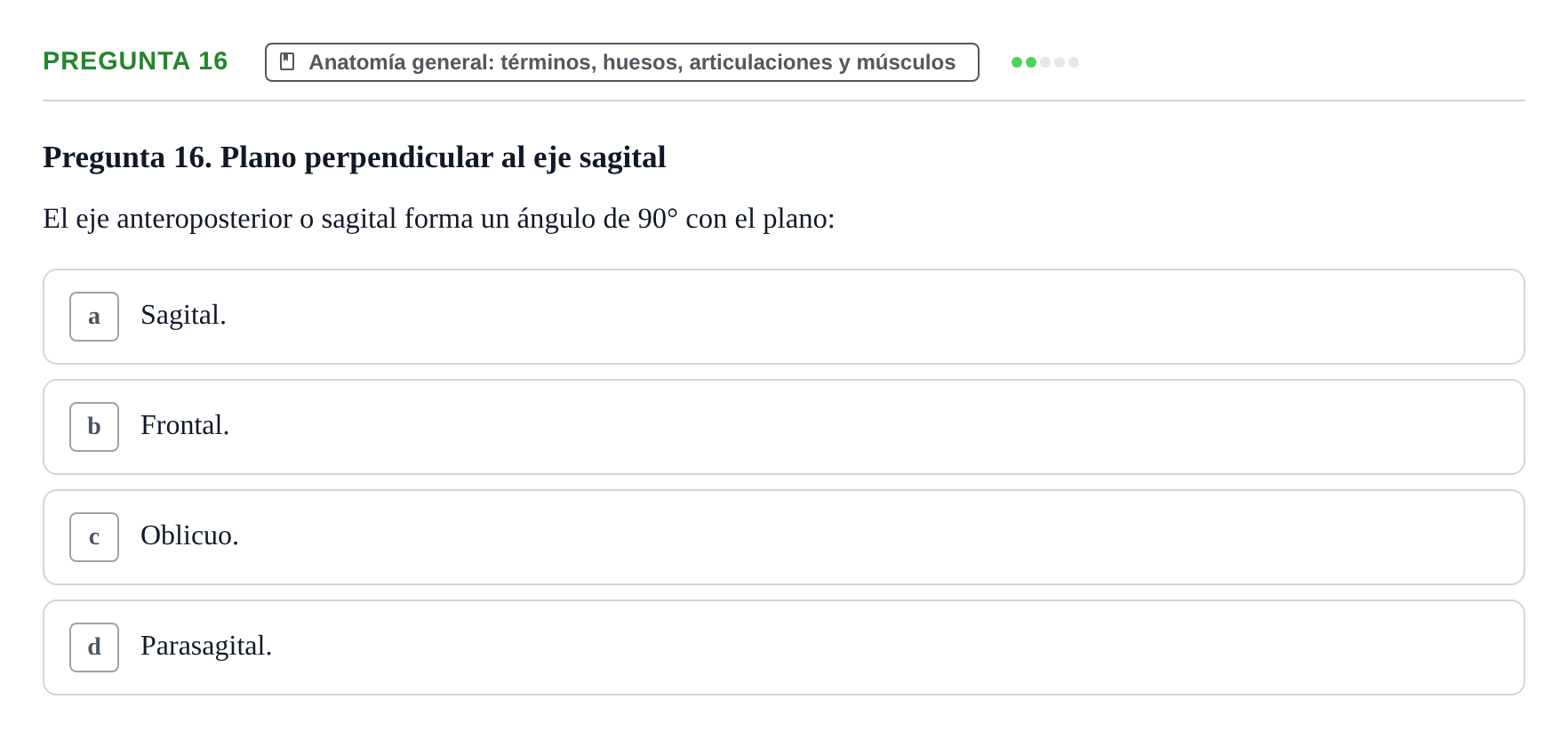 Enunciado: Pregunta 16 · Anatomía Humana UAB Examen de Repaso Teórico: Plano y Orientación Anatómica del Cuerpo Humano