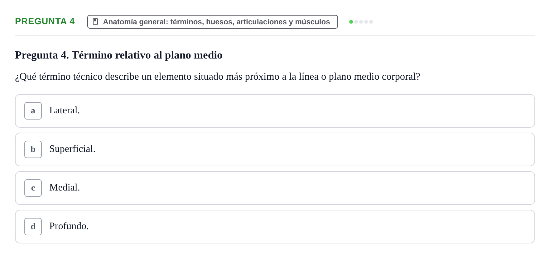 Enunciado: Pregunta 4 · Anatomía Humana UAB Examen de Repaso Teórico: Plano y Orientación Anatómica del Cuerpo Humano