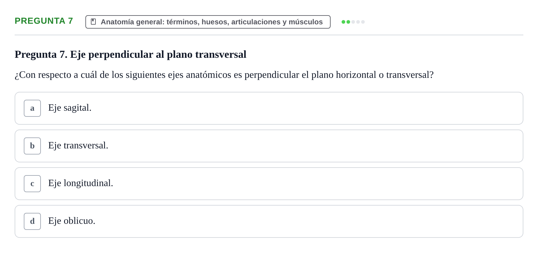 Enunciado: Pregunta 7 · Anatomía Humana UAB Examen de Repaso Teórico: Plano y Orientación Anatómica del Cuerpo Humano