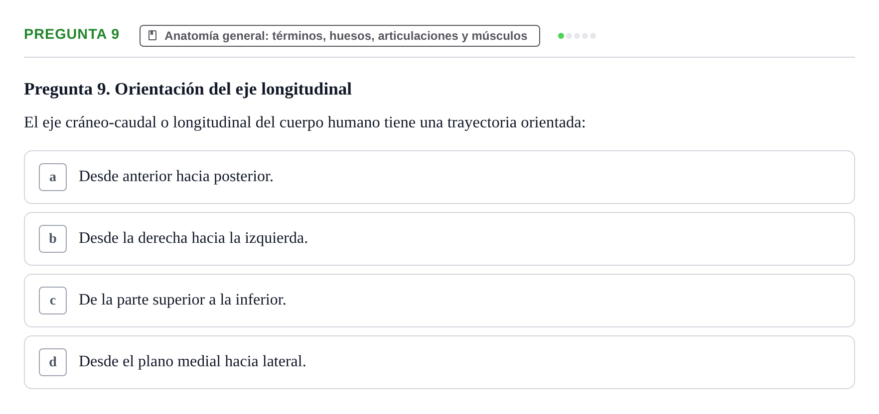 Enunciado: Pregunta 9 · Anatomía Humana UAB Examen de Repaso Teórico: Plano y Orientación Anatómica del Cuerpo Humano