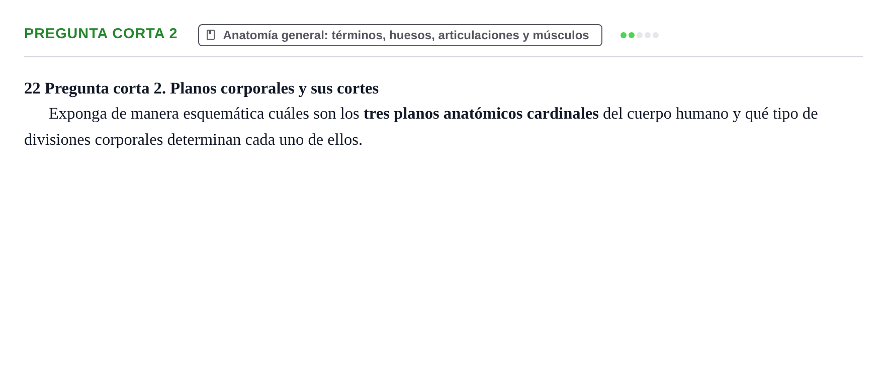 Enunciado: Pregunta corta 2 · Anatomía Humana UAB Examen de Repaso Teórico: Plano y Orientación Anatómica del Cuerpo Humano