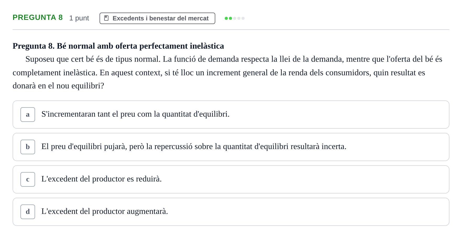 Enunciado: Pregunta 8 · Introducción a la Economía UAB 2022
